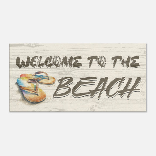 Welcome to the Beach with Flip Flop Canvas Wall Print at Caribbean Rays