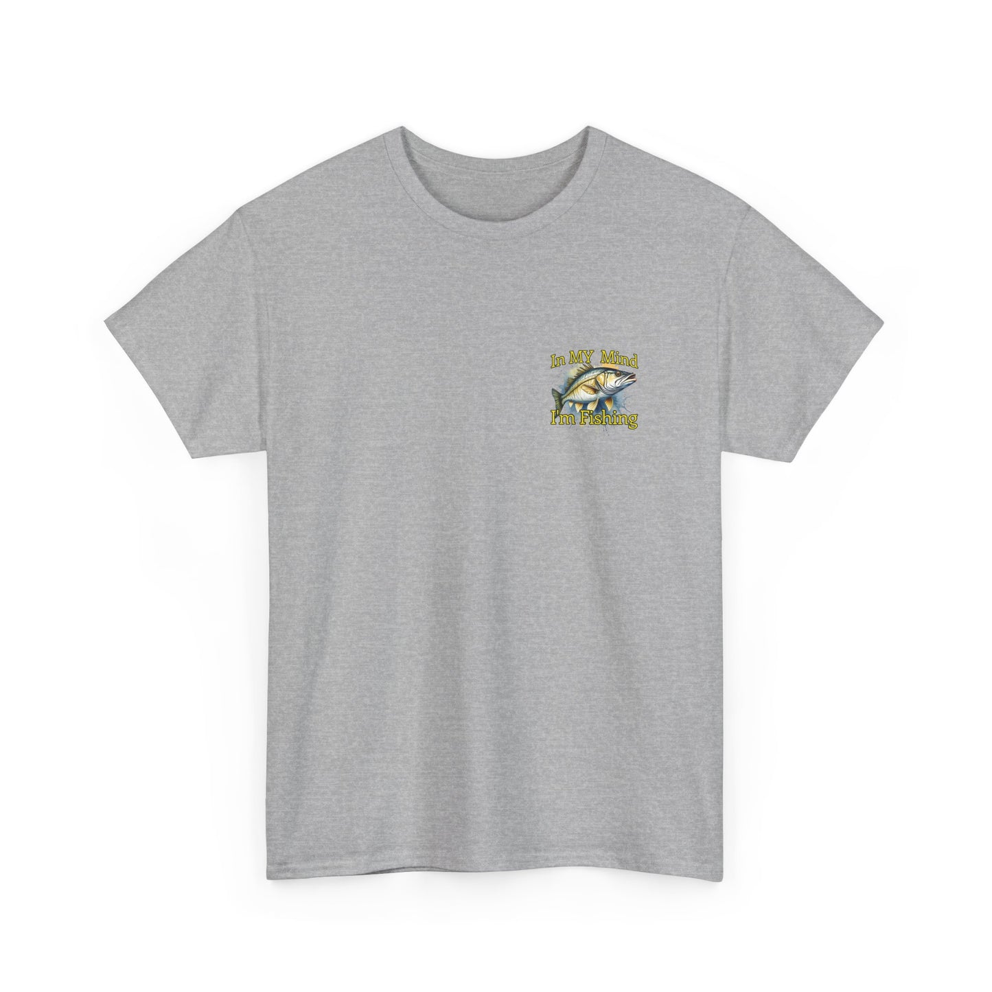 Fishing T-Shirt — “In My Mind I’m Fishing” Graphic Tee for Anglers
