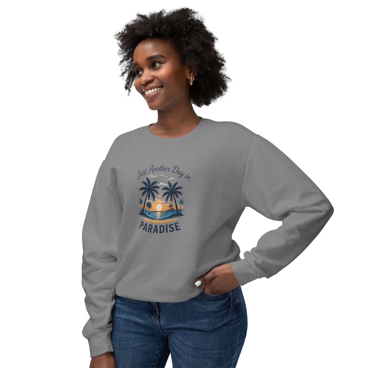 Paradise Sunset Crewneck — "Just Another Day in Paradise" Sweatshirt