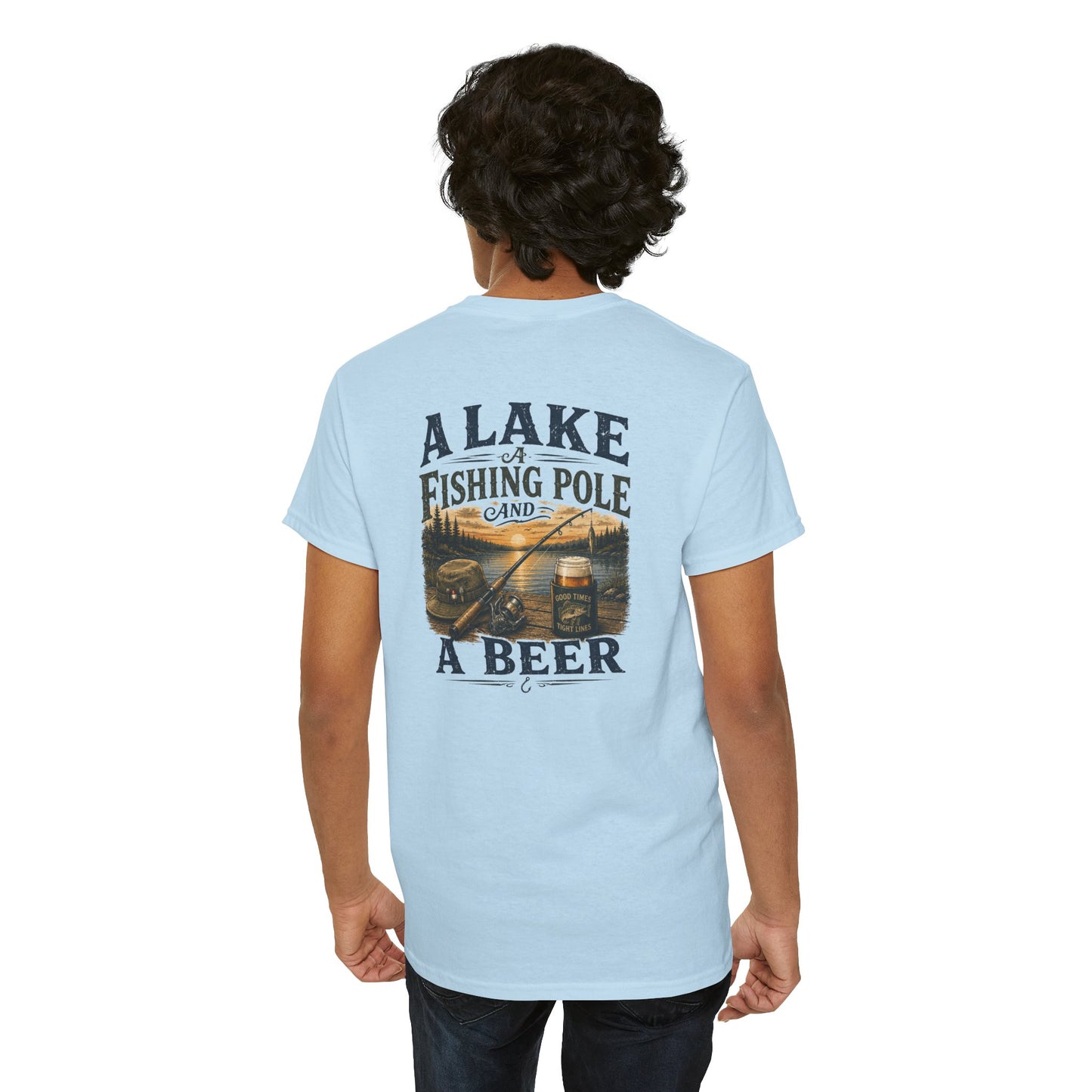 Fishing Tee — "A Lake, A Fishing Pole, A Beer" Graphic Shirt