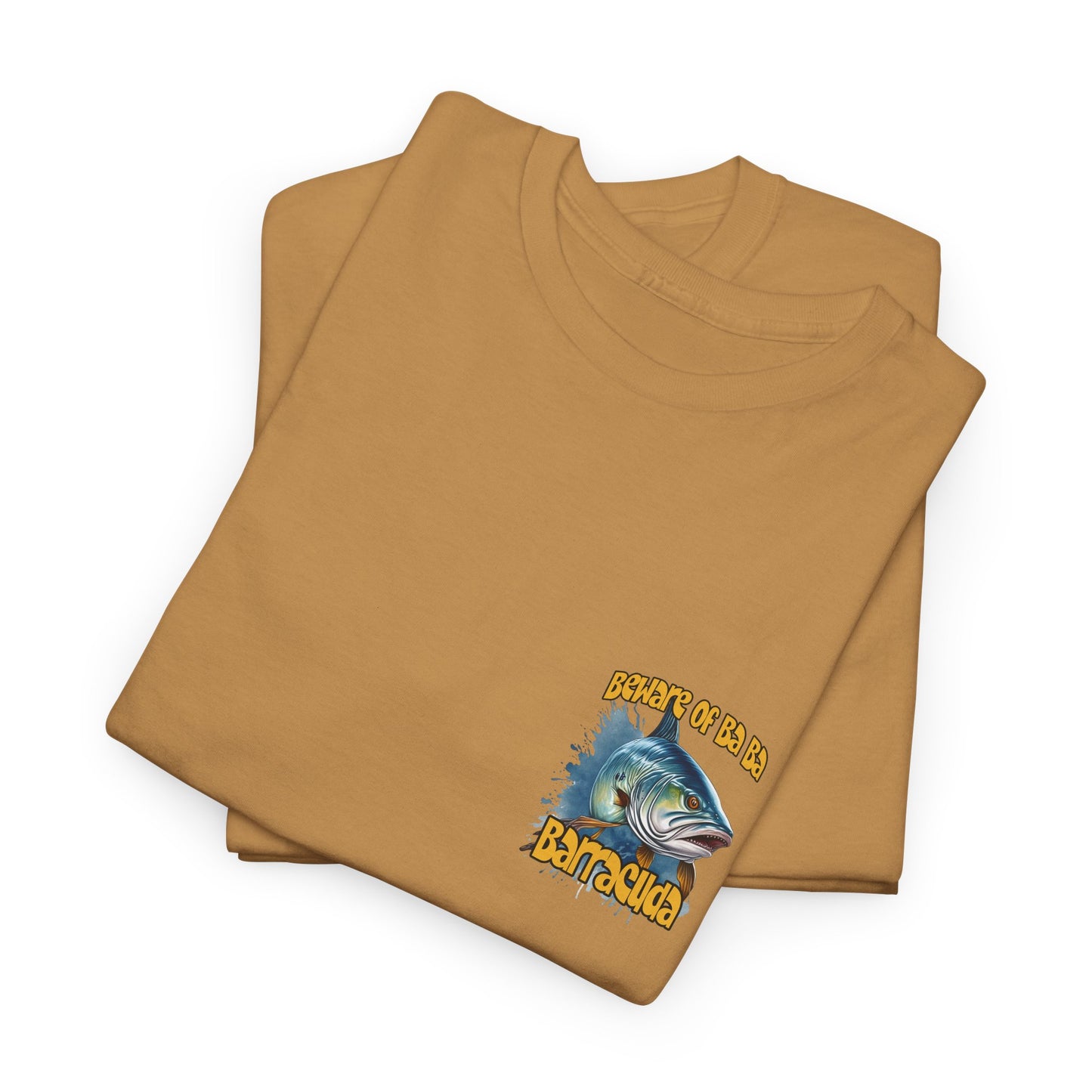Barracuda Fishing Tee — "Beware of Ba Ba Barracuda" Graphic T-Shirt