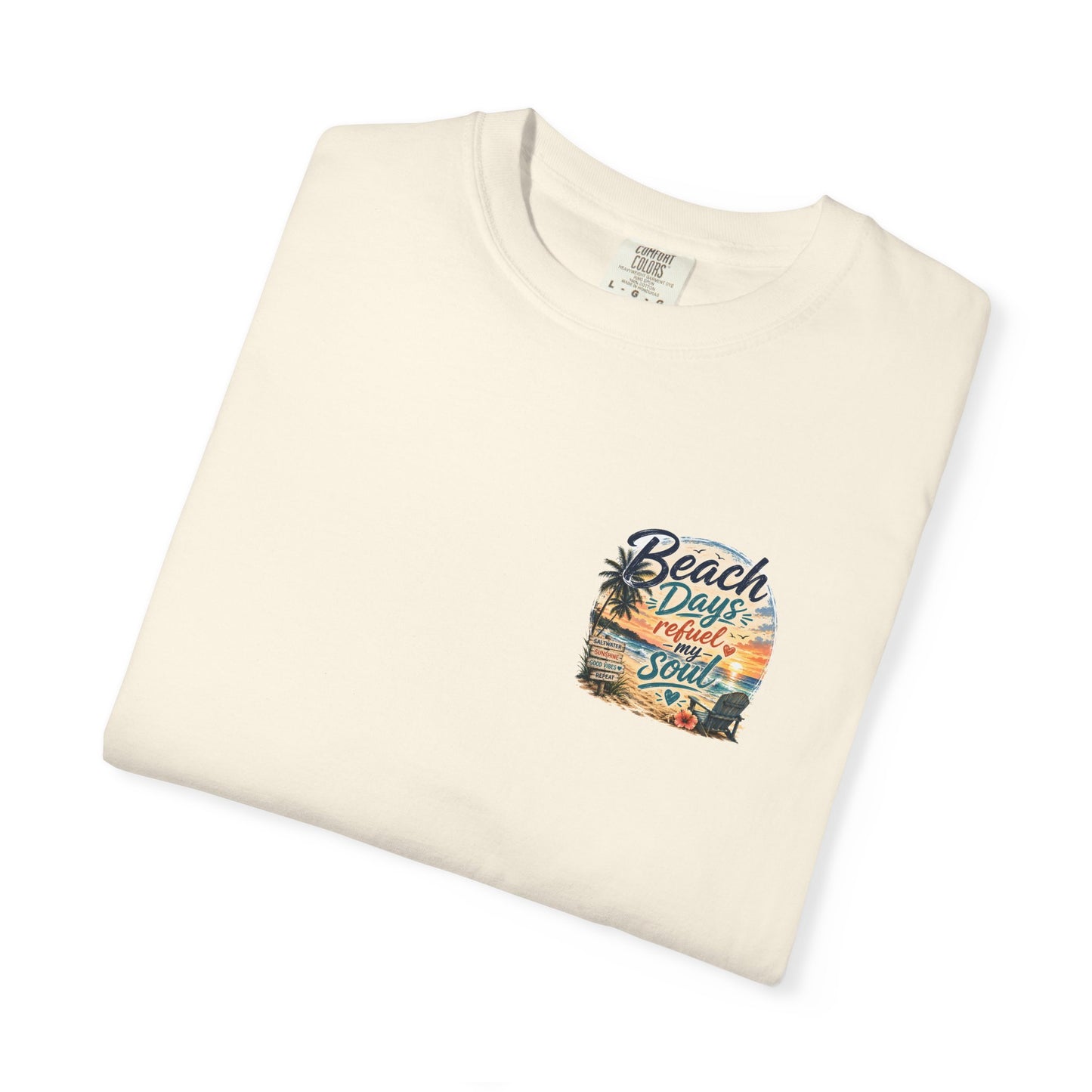 Beach Days T-Shirt — "Beach Days Refuel My Soul" Graphic Tee