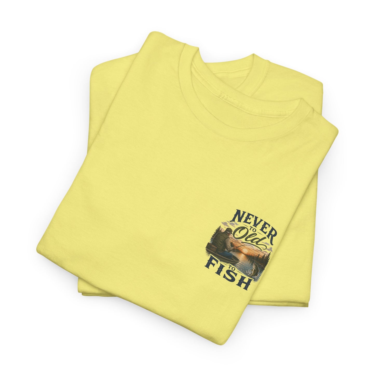 T-Shirt — "Never Too Old to Fish" Fishing Tee (Sunset Lake Design)