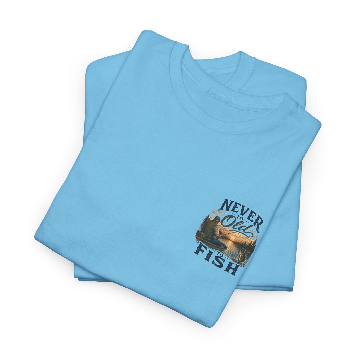 T-Shirt — "Never Too Old to Fish" Fishing Tee (Sunset Lake Design)