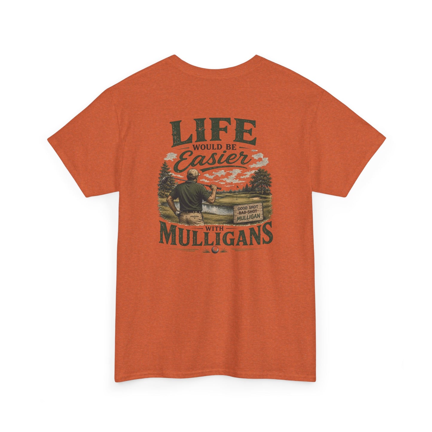 Mulligans Golf T-Shirt — “Life Would Be Easier With Mulligans” Vintage Golf Tee