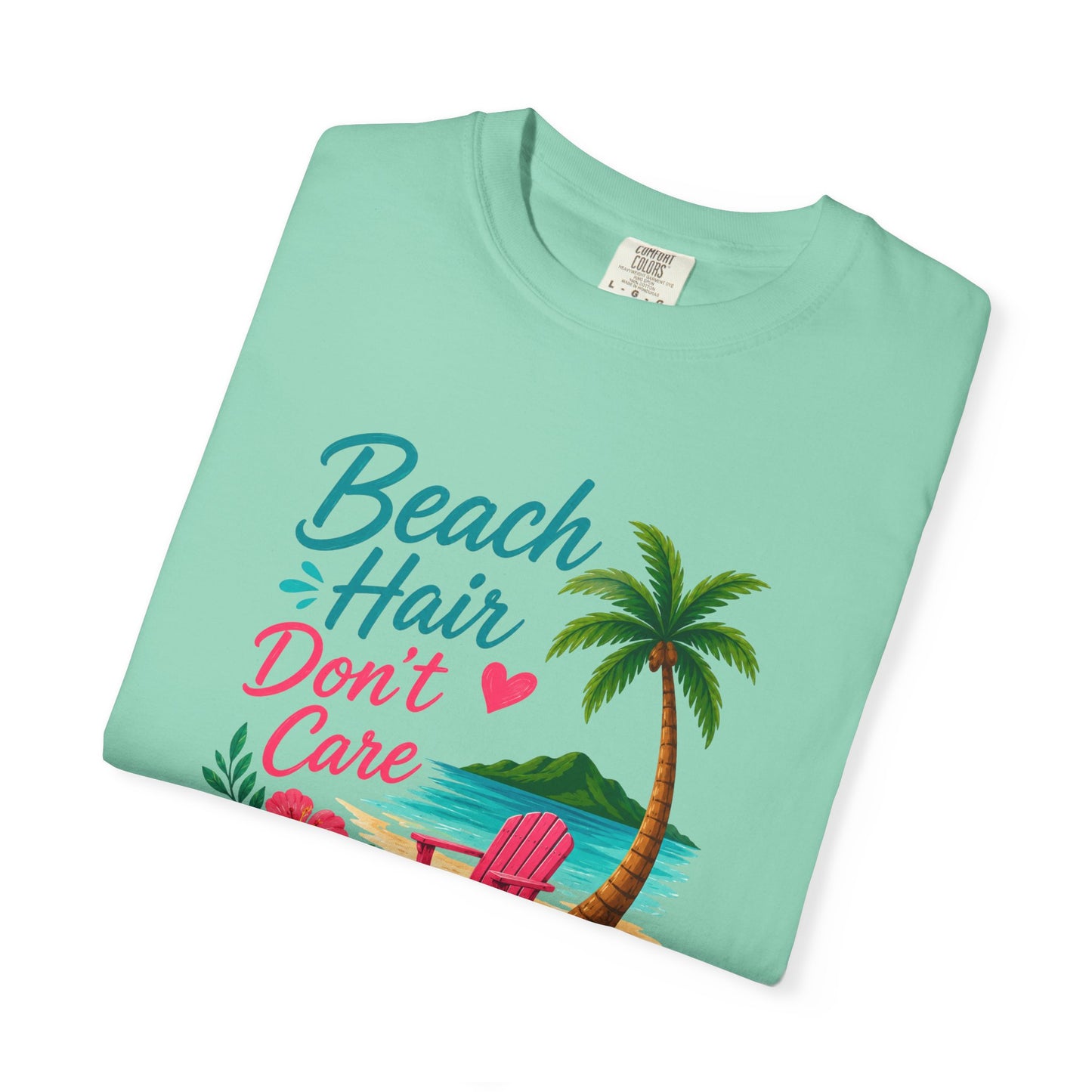 Beach Hair Don't Care T-Shirt