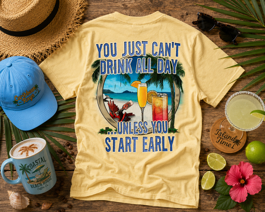 You Can't Drink All Day Short Sleeve Yellow Haze Tropical T-shirt