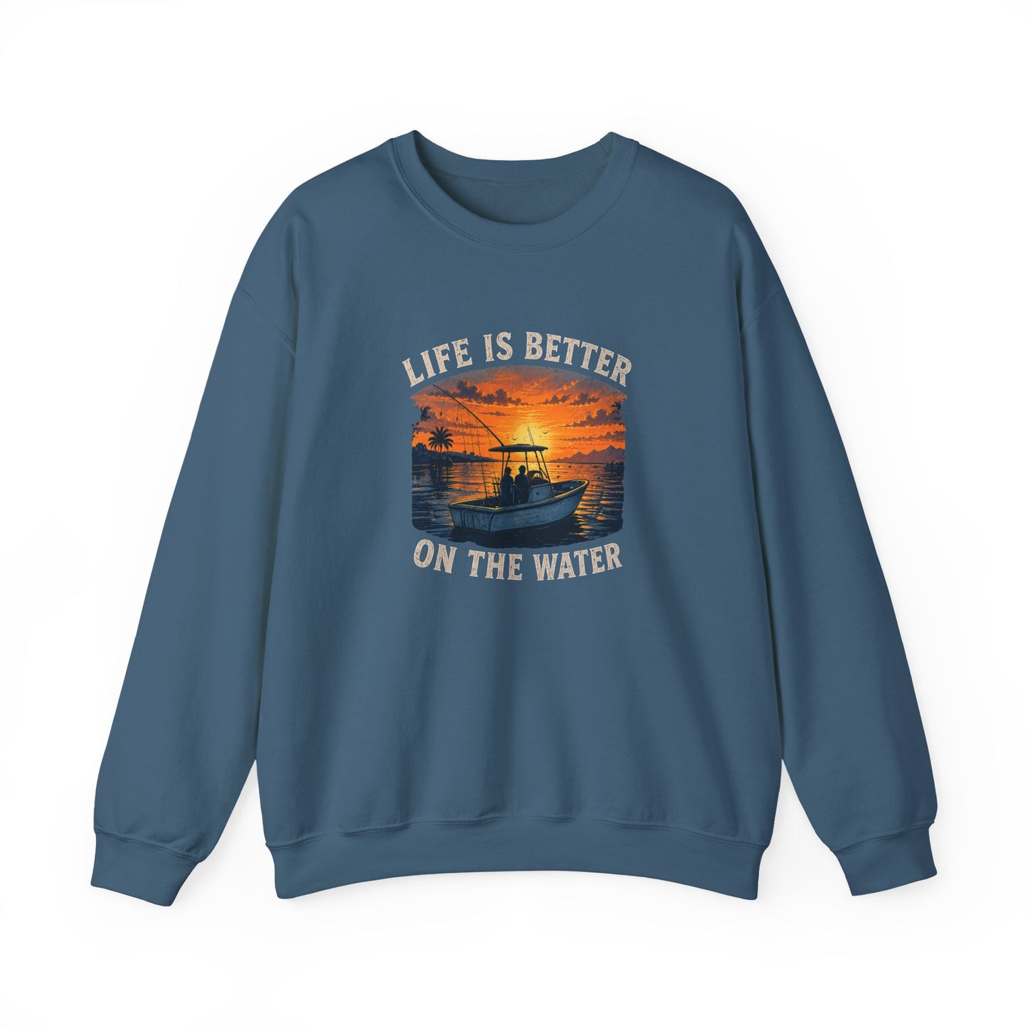 "Life Is Better On The Water" Crewneck Sweatshirt -Boat Sunset Graphic