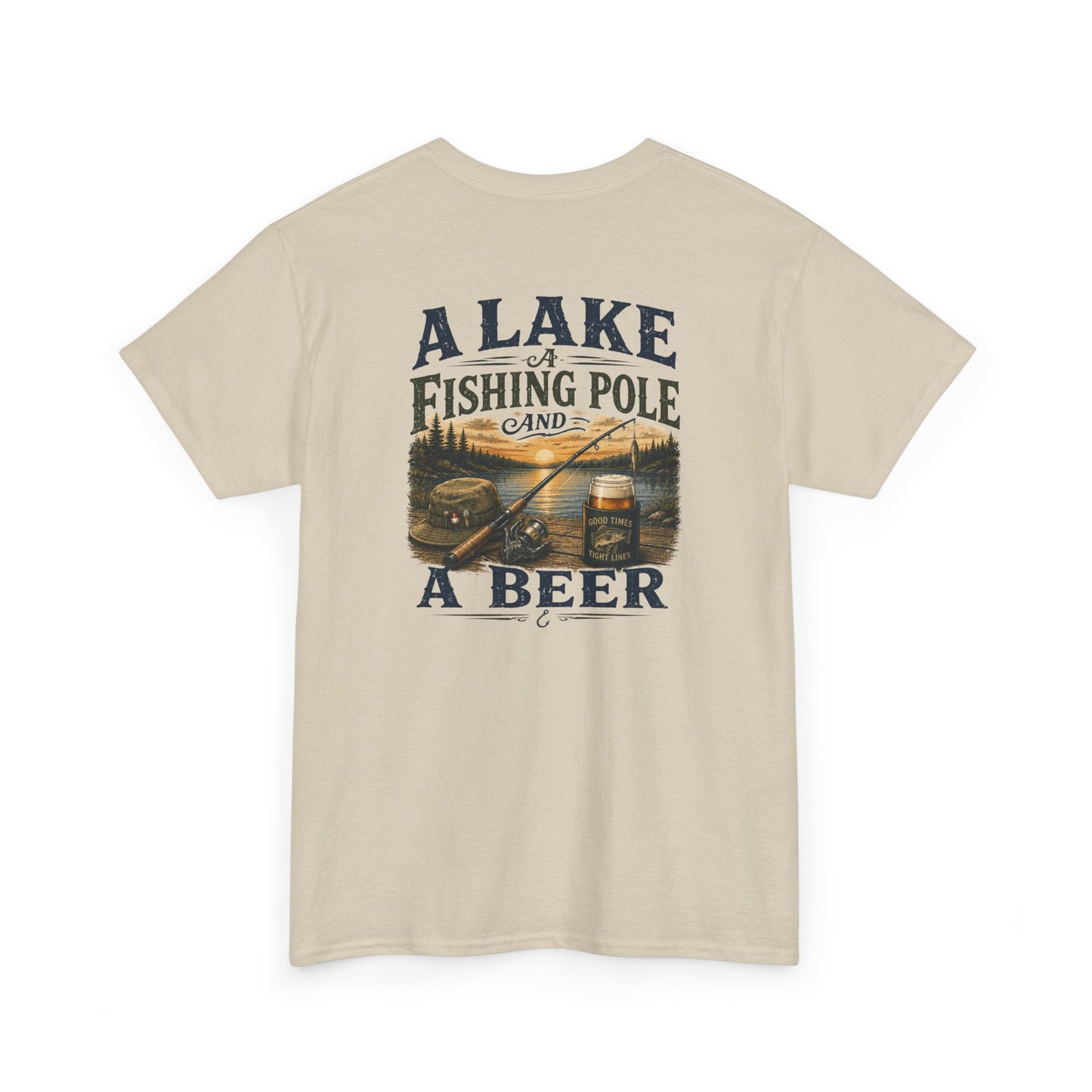 Fishing Tee — "A Lake, A Fishing Pole, A Beer" Graphic Shirt