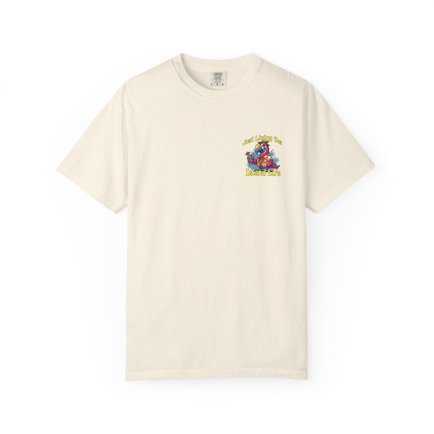 Island Life T-Shirt — Just Living the Island Life Parrot Graphic
