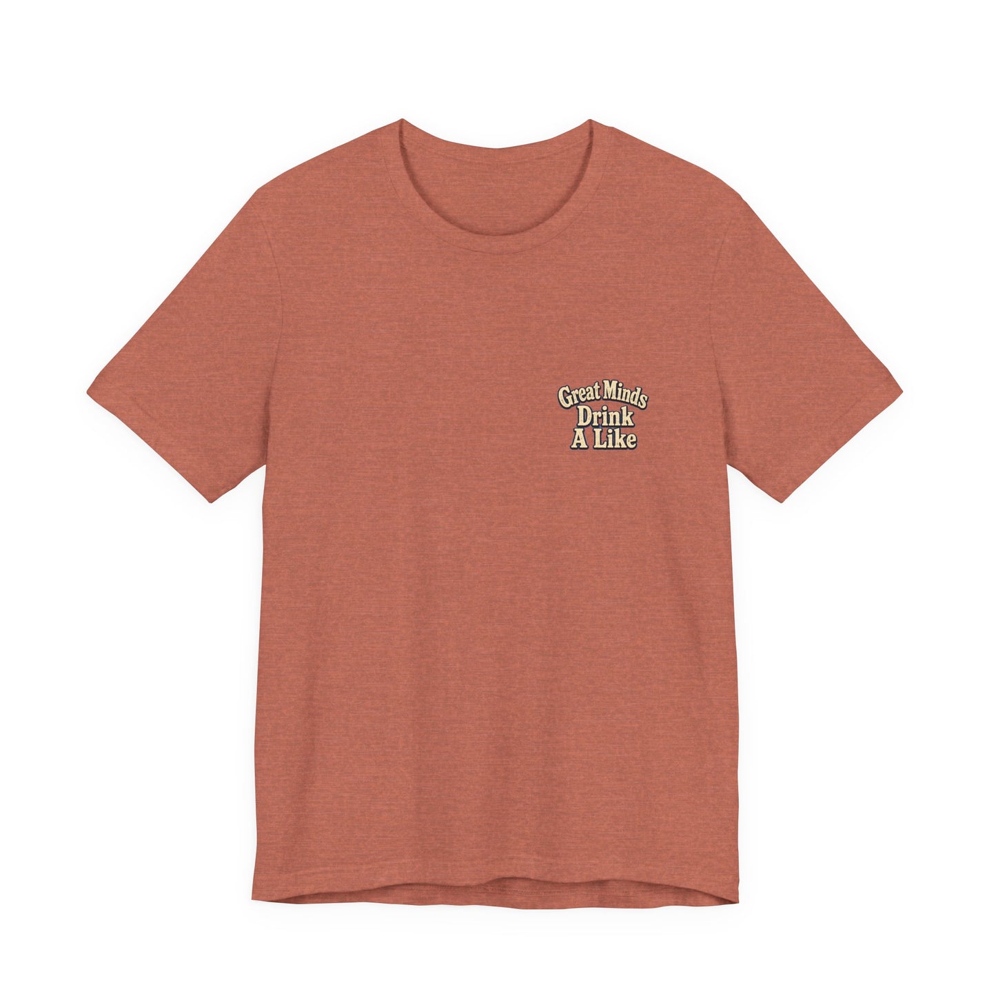 "Great Minds Drink A Like" Tropical Beach Liquor Graphic Tee