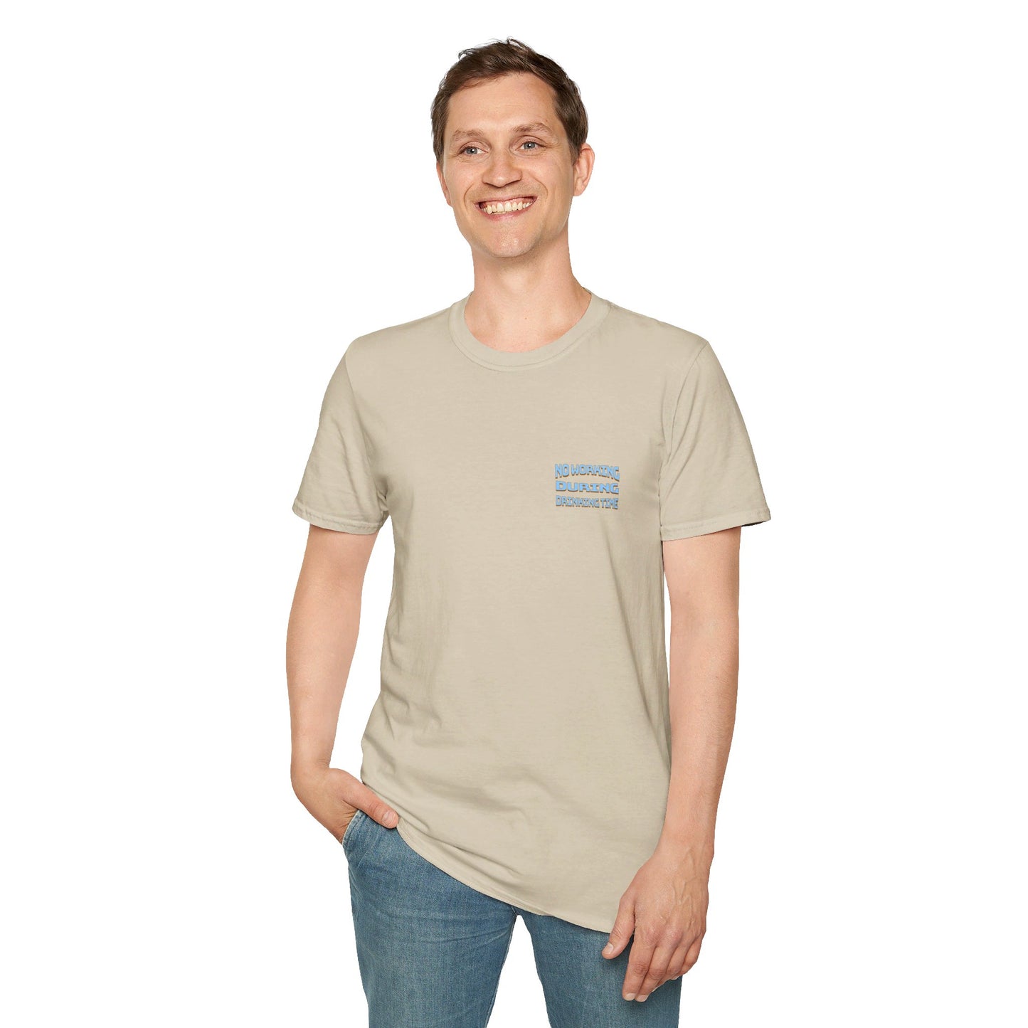 No Working During Drinking Time Unisex Softstyle T-Shirt