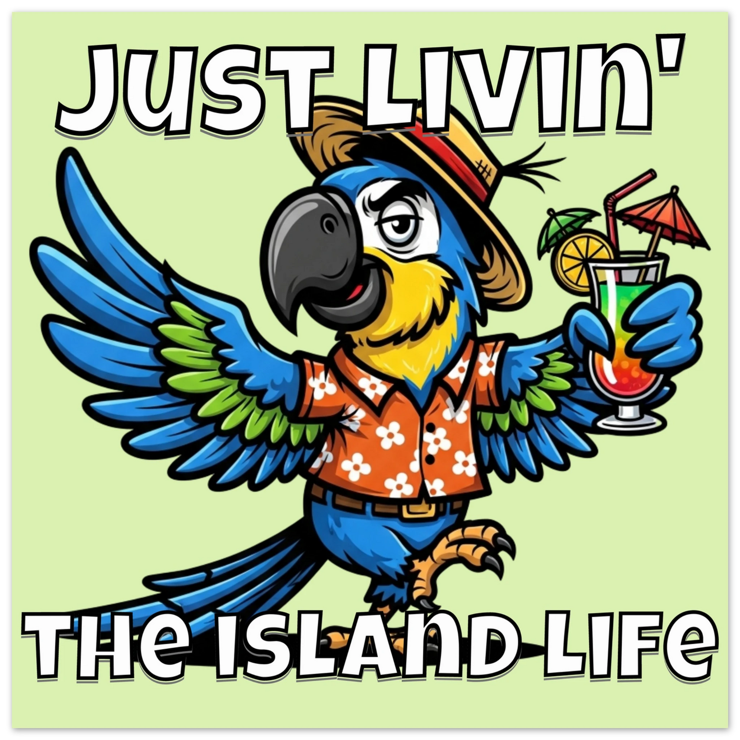 Just Livin' the Island Life Aluminum Wall Print at Caribbean Rays 