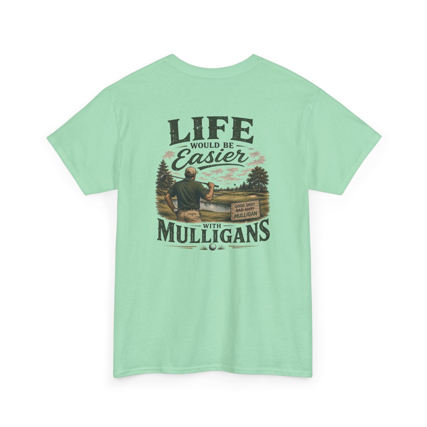 Mulligans Golf T-Shirt — “Life Would Be Easier With Mulligans” Vintage Golf Tee