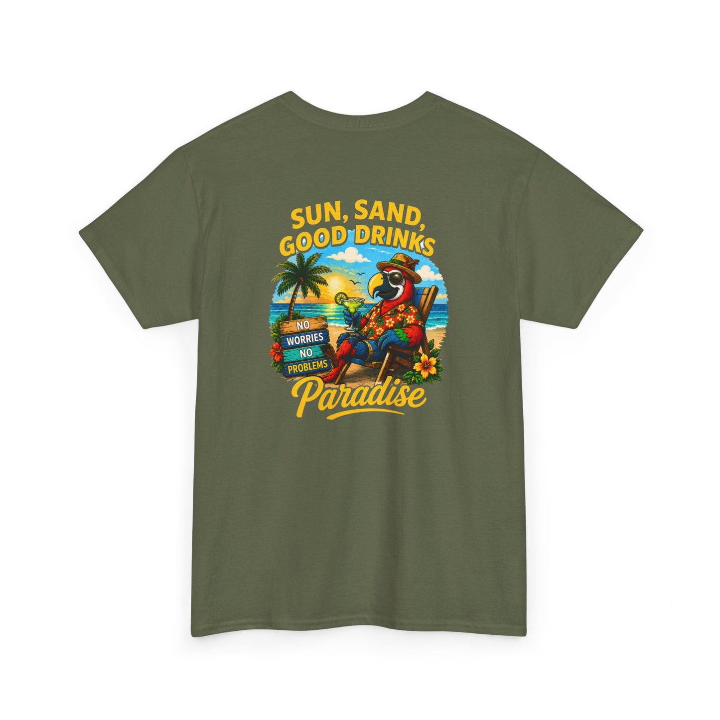 Sun, Sand, Good Drinks Paradise T-Shirt