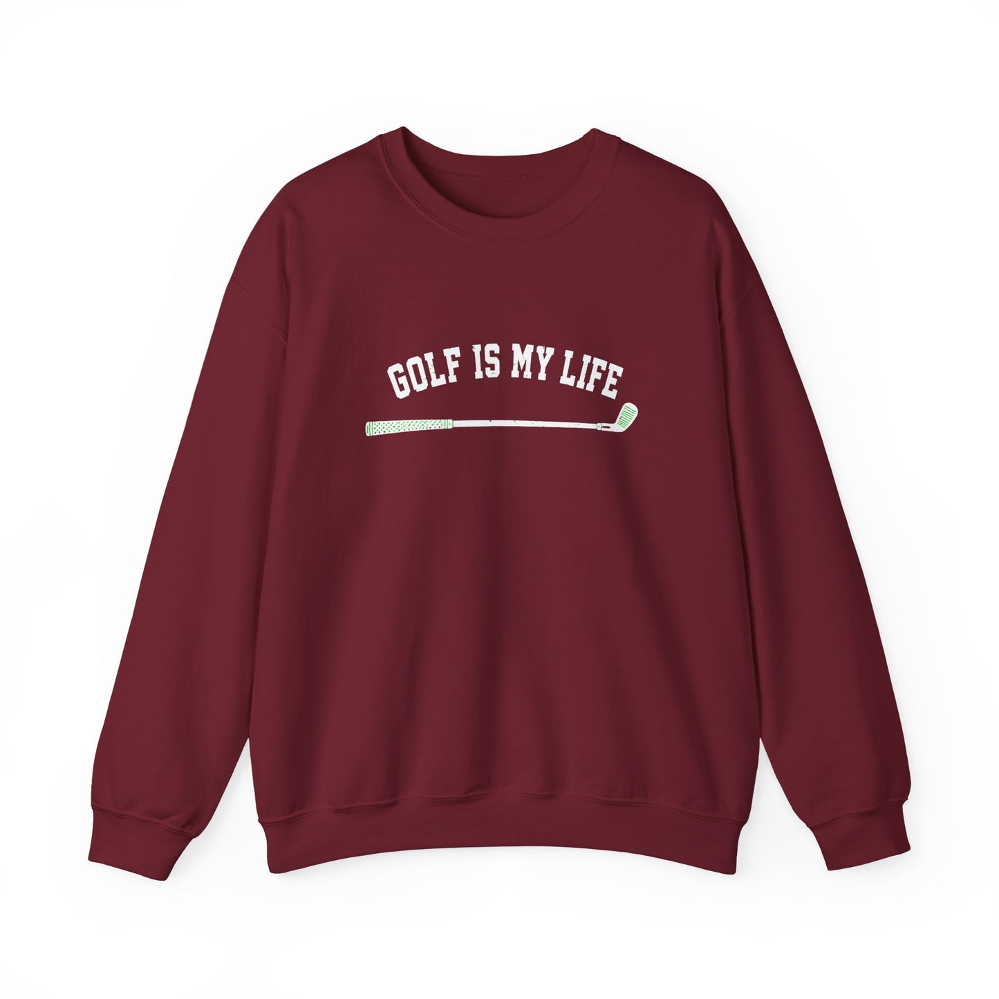 Golf Is My Life Sweatshirt