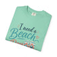 I Need a Beach Day T-Shirt – Women’s Summer Flip Flop Tropical Tee