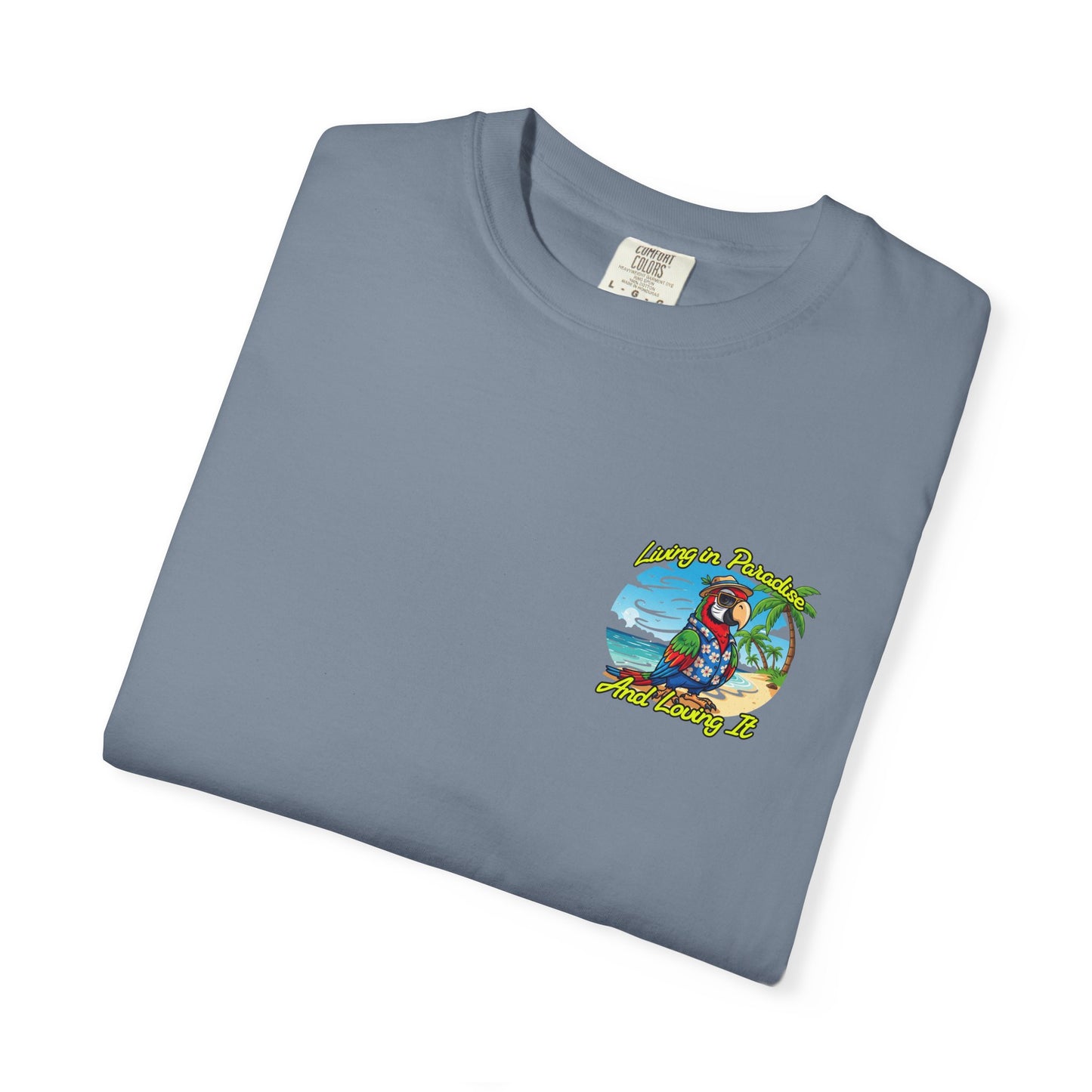 T-Shirt — "Living in Paradise and Loving It" Tropical Parrot Beach Tee