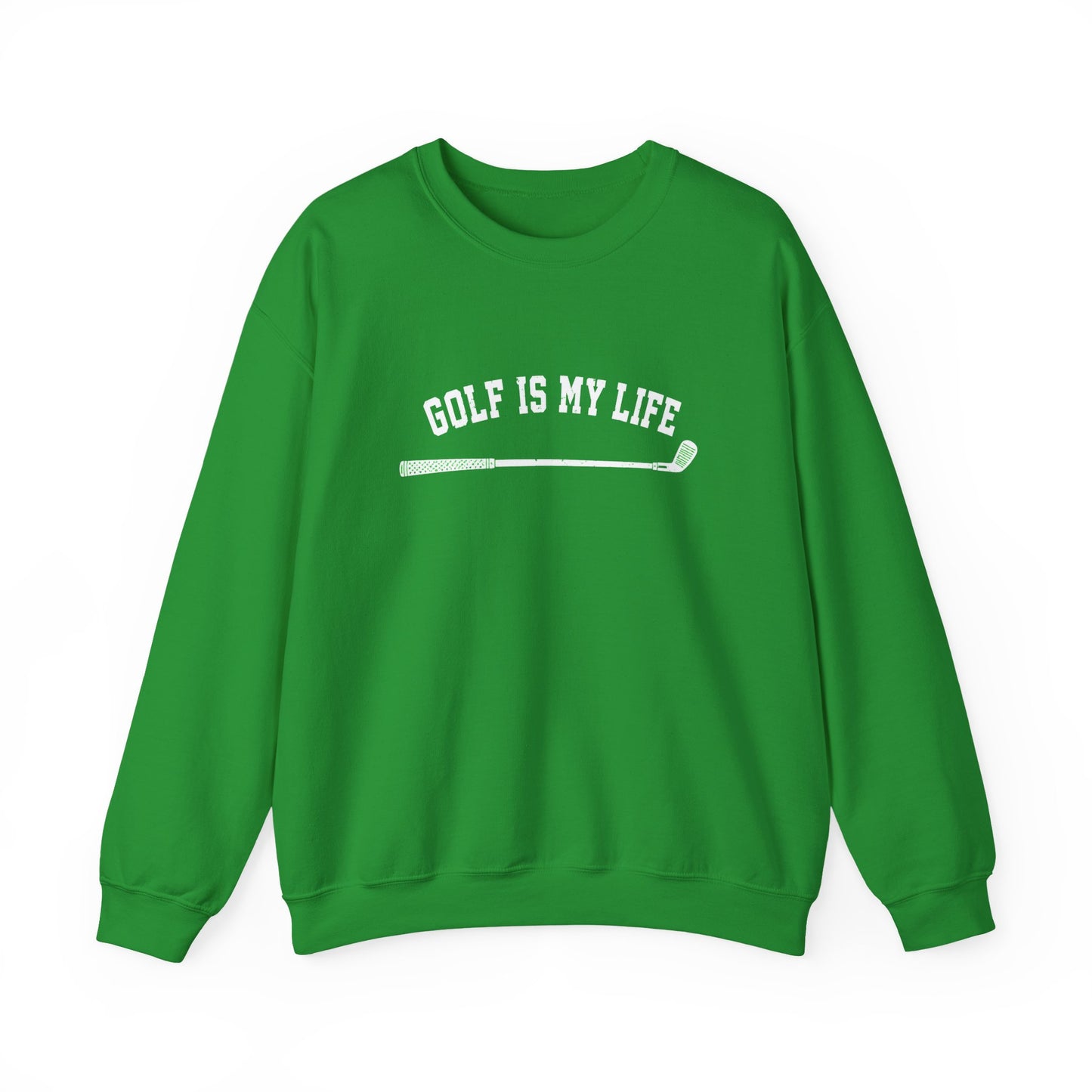 Golf Is My Life Sweatshirt