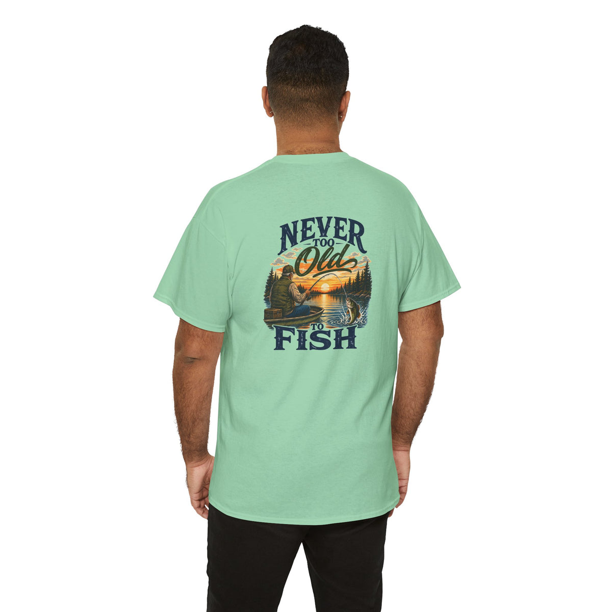 T-Shirt — "Never Too Old to Fish" Fishing Tee (Sunset Lake Design)