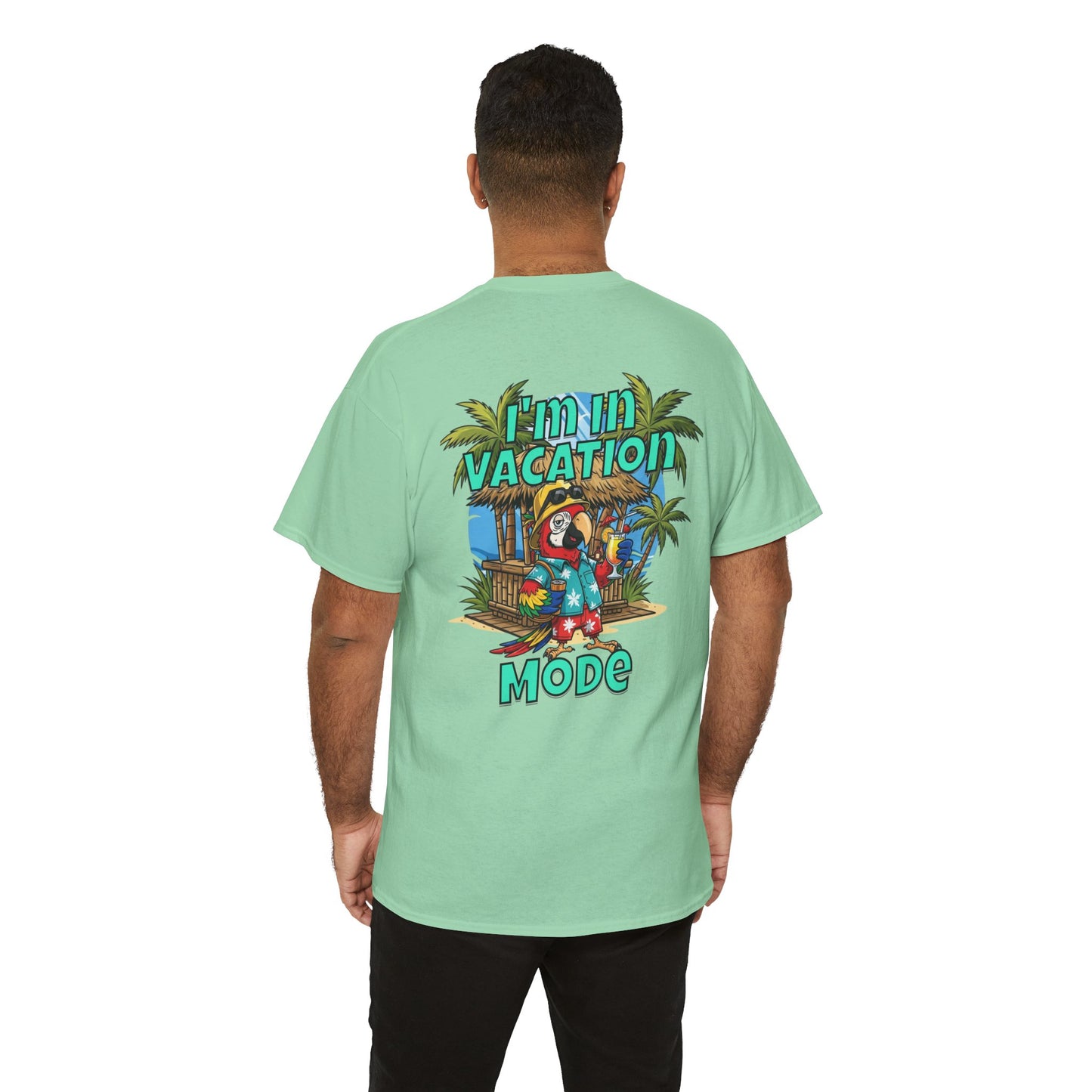 Vacation Mode T-Shirt — I'm in Vacation Mode Tropical Graphic Tee