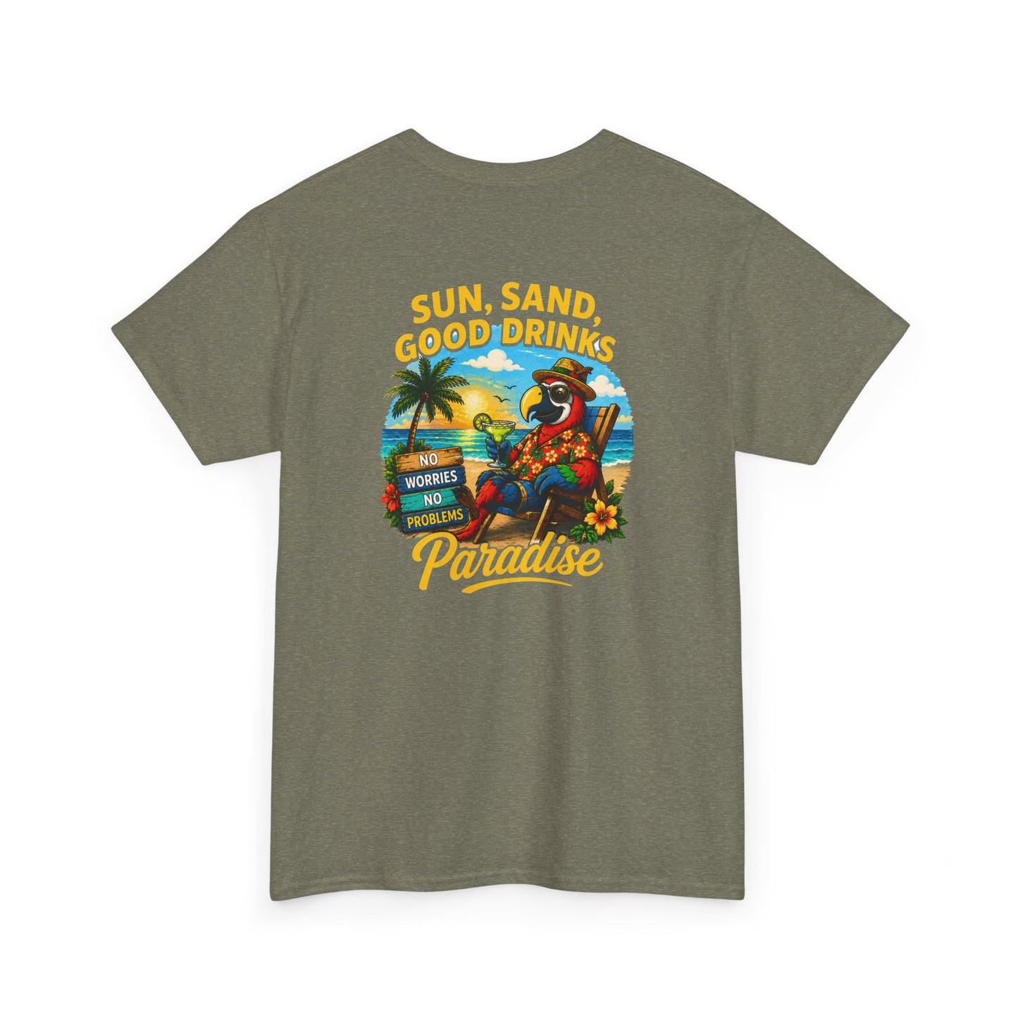 Sun, Sand, Good Drinks Paradise T-Shirt