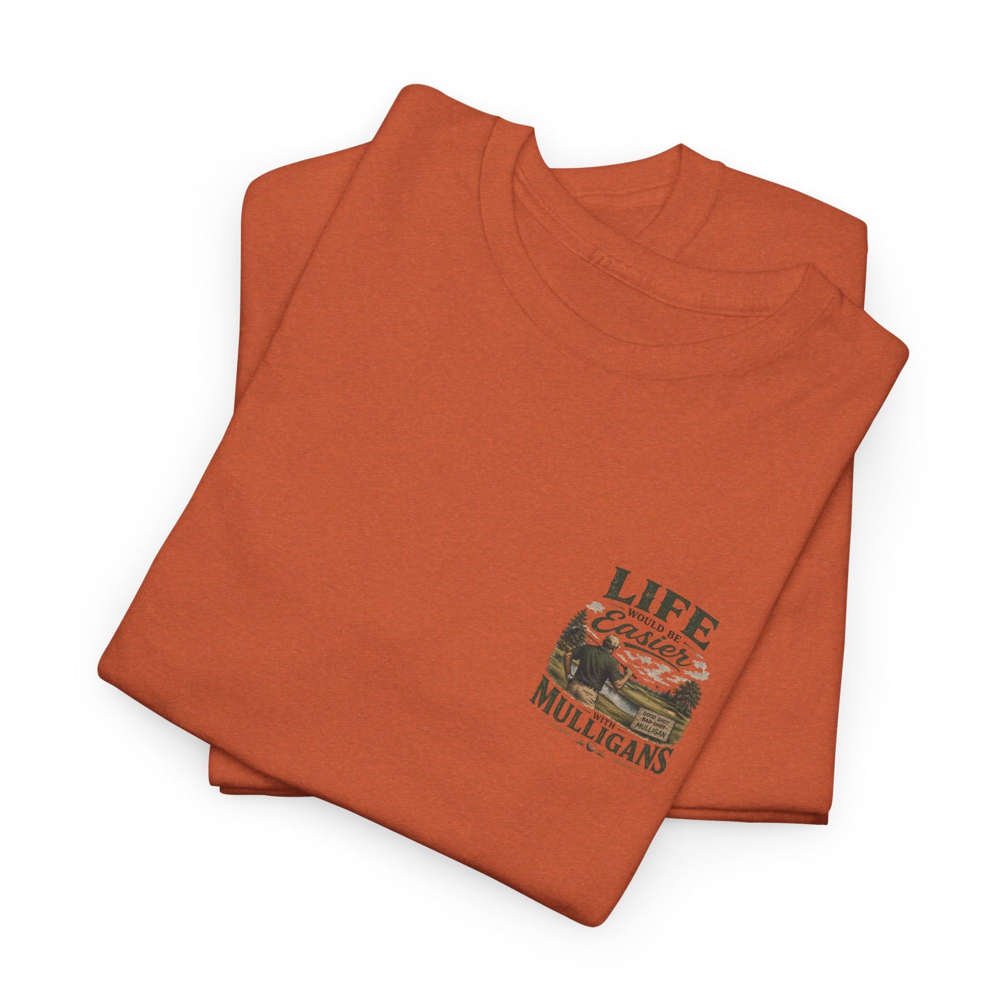 Mulligans Golf T-Shirt — “Life Would Be Easier With Mulligans” Vintage Golf Tee