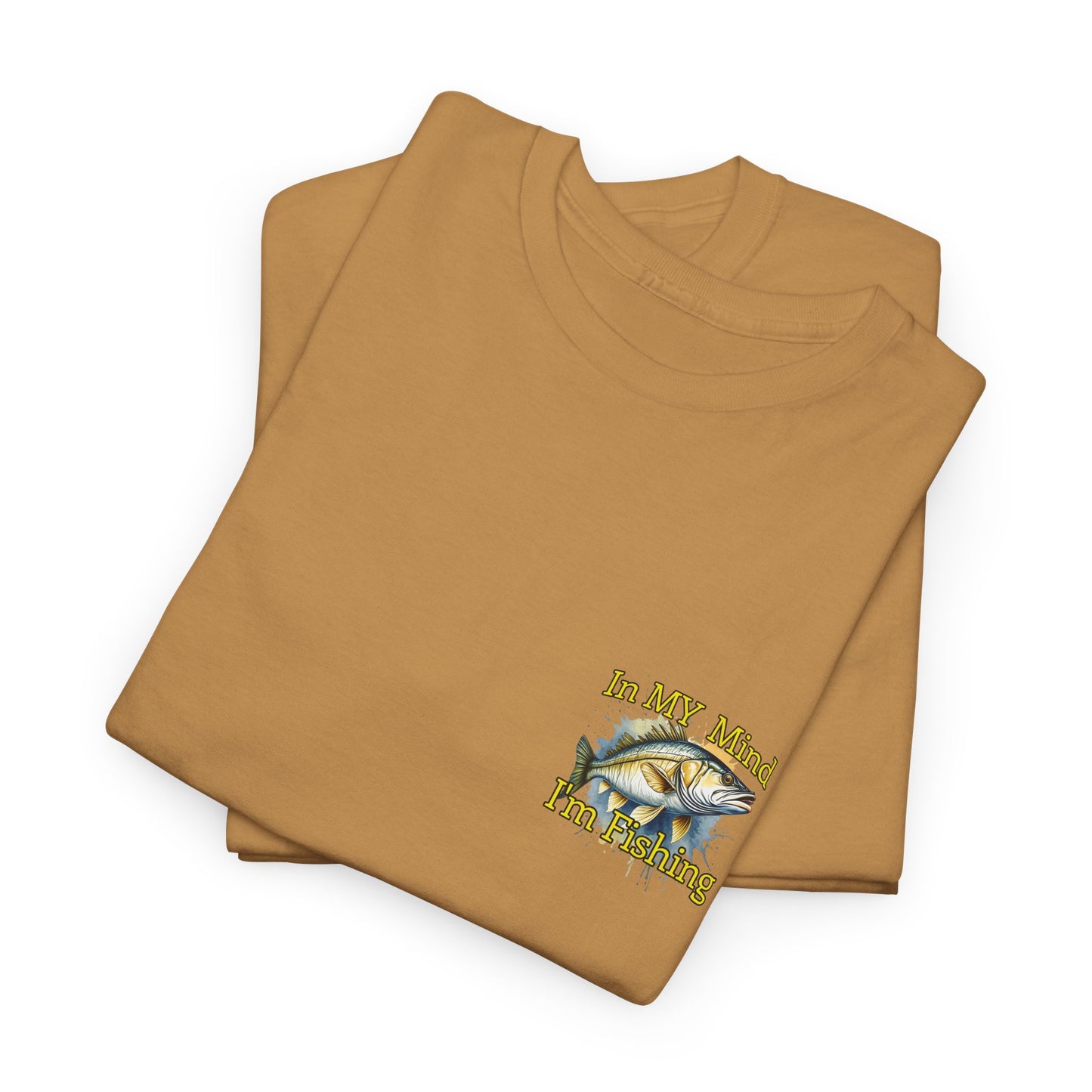 Fishing T-Shirt — “In My Mind I’m Fishing” Graphic Tee for Anglers