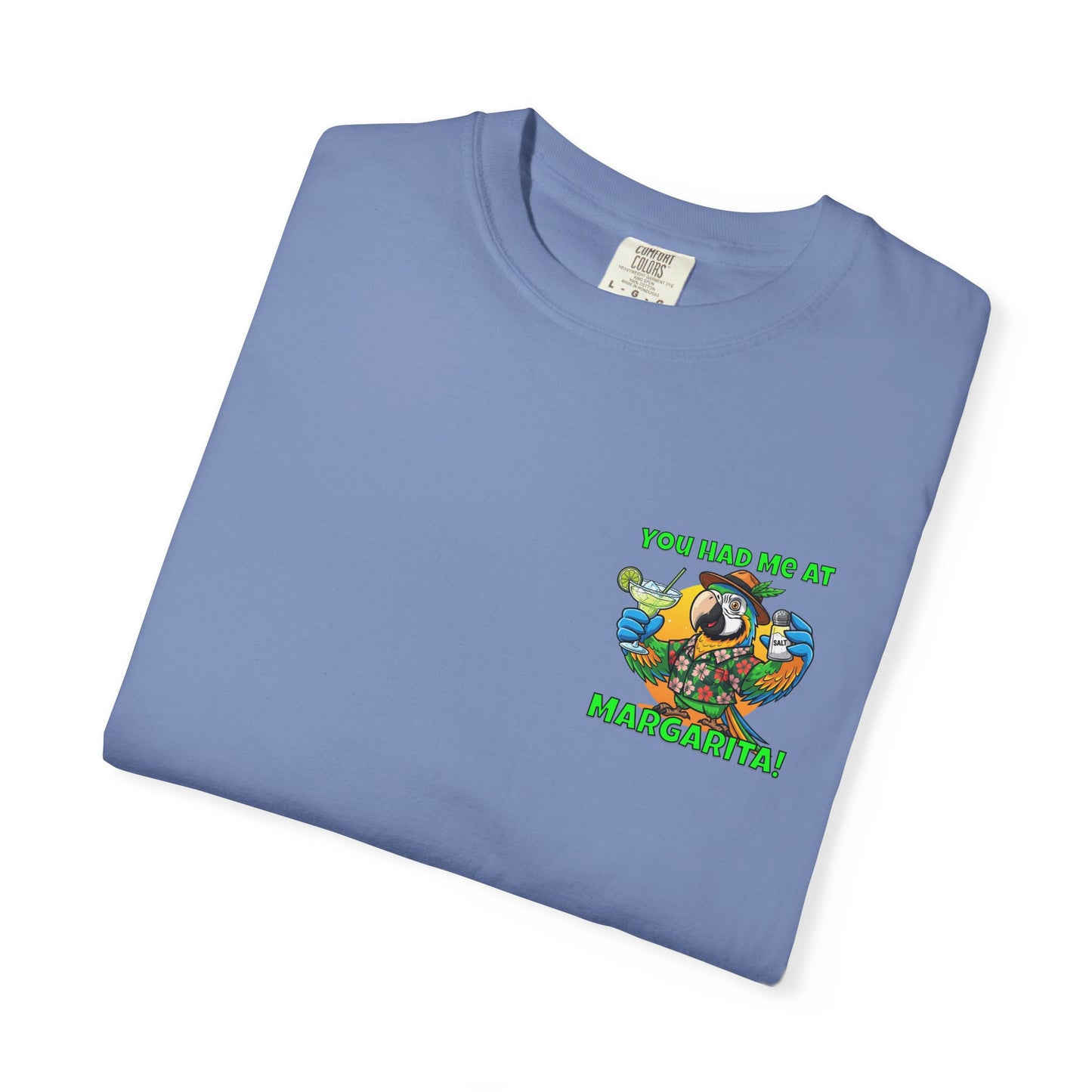 You Had Me at Margarita T-Shirt — Tropical Parrot Cocktail Tee