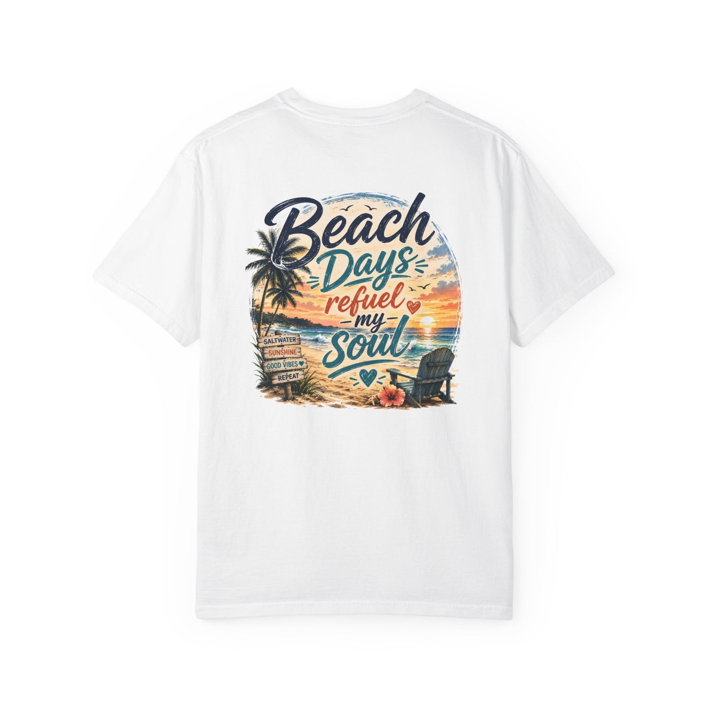 Beach Days T-Shirt — "Beach Days Refuel My Soul" Graphic Tee