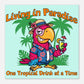 Living in Paradise Aluminum Wall Print at Caribbean Rays