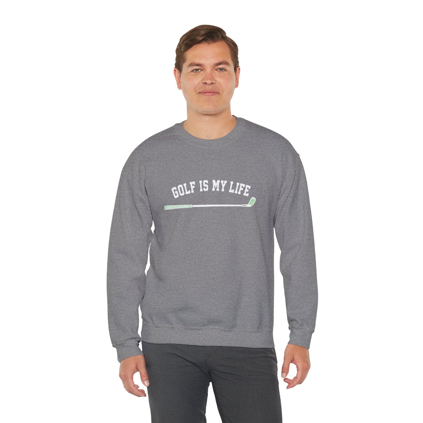 Golf Is My Life Sweatshirt