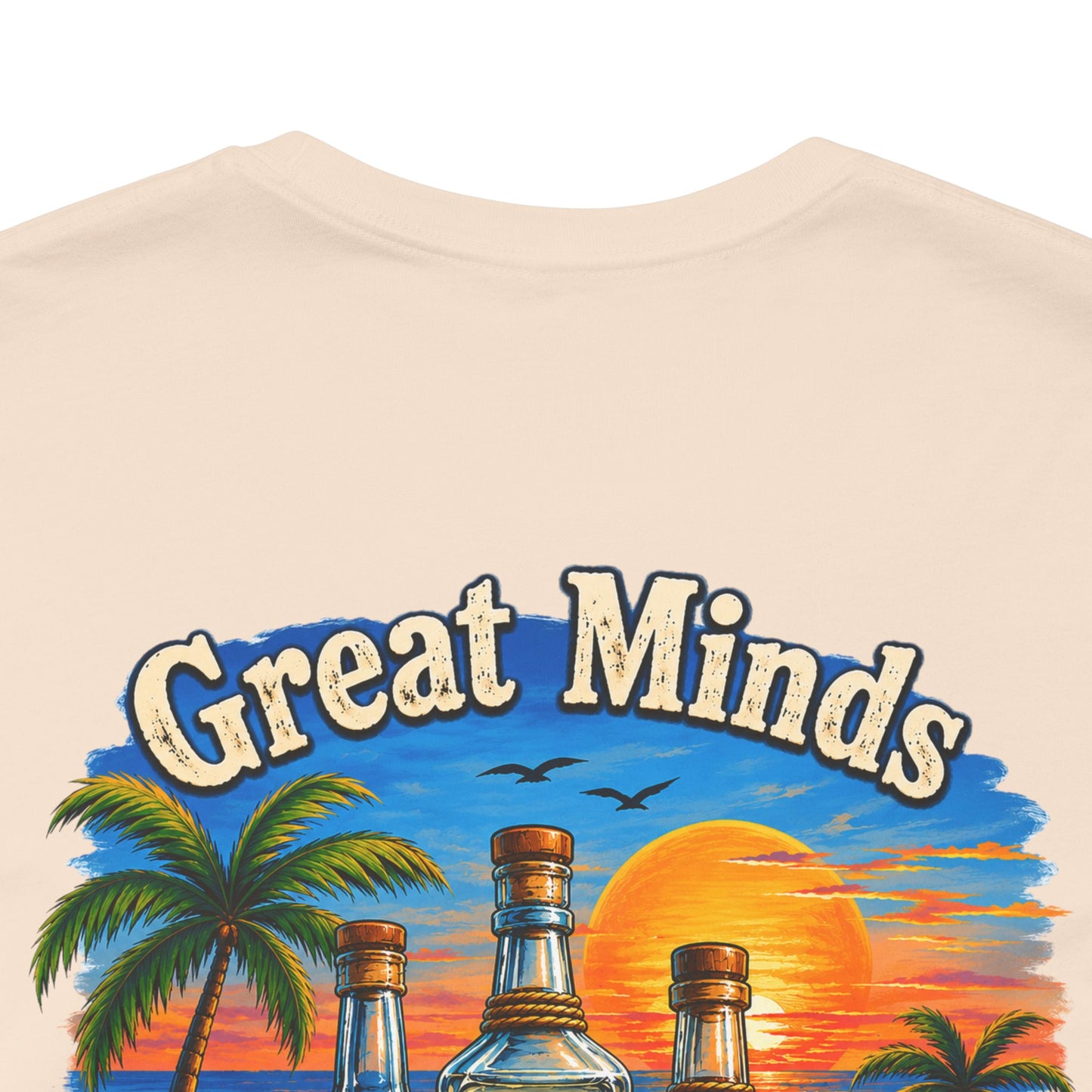 "Great Minds Drink A Like" Tropical Beach Liquor Graphic Tee