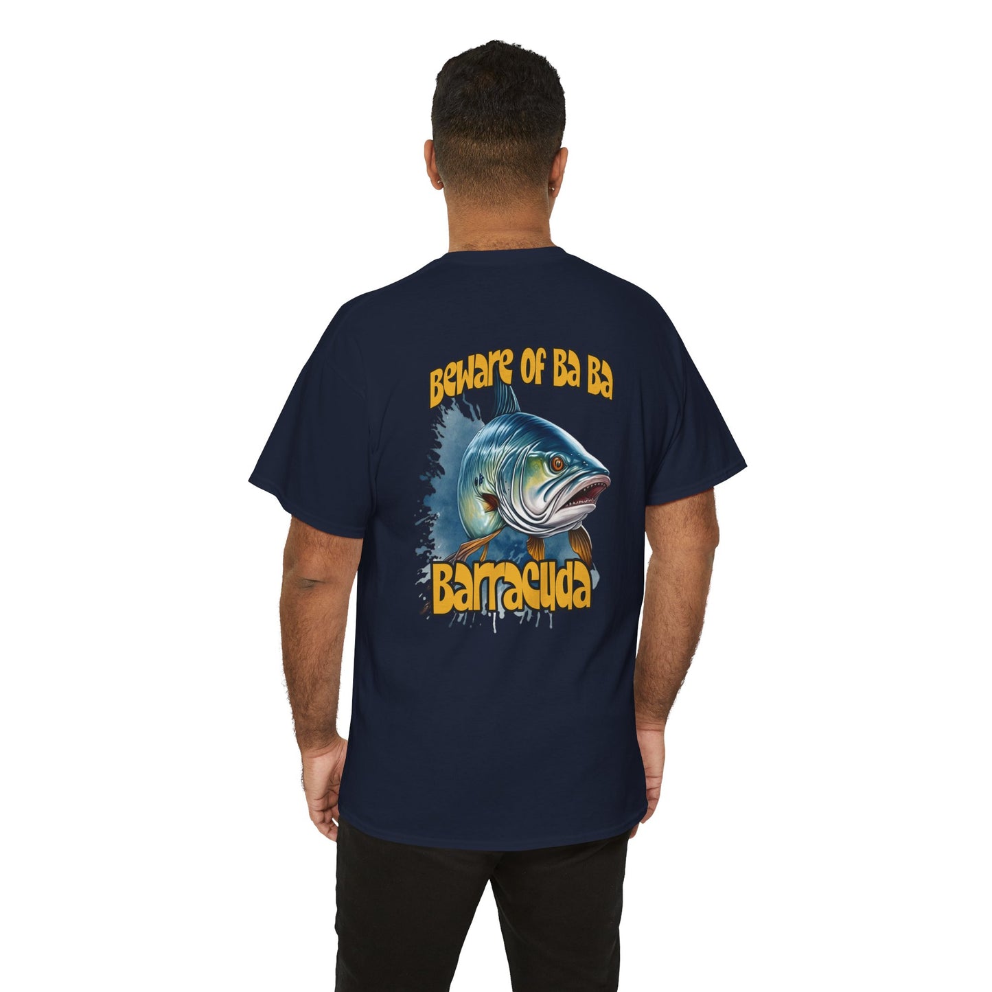 Barracuda Fishing Tee — "Beware of Ba Ba Barracuda" Graphic T-Shirt