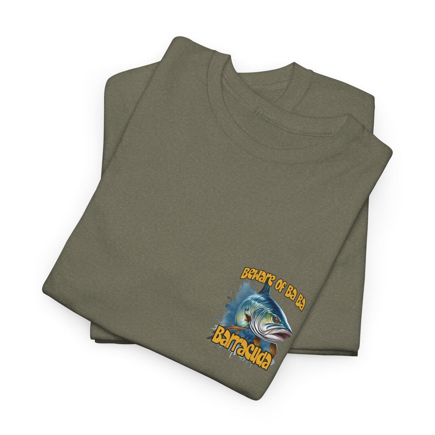Barracuda Fishing Tee — "Beware of Ba Ba Barracuda" Graphic T-Shirt