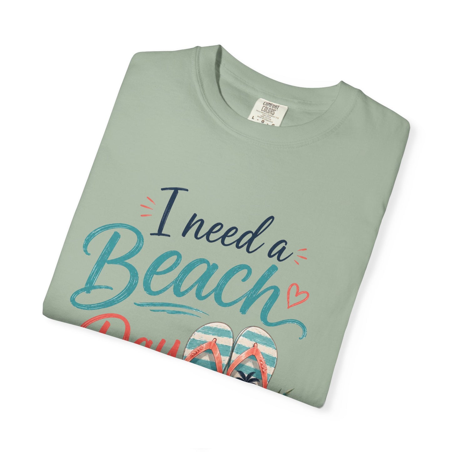 I Need a Beach Day T-Shirt – Women’s Summer Flip Flop Tropical Tee