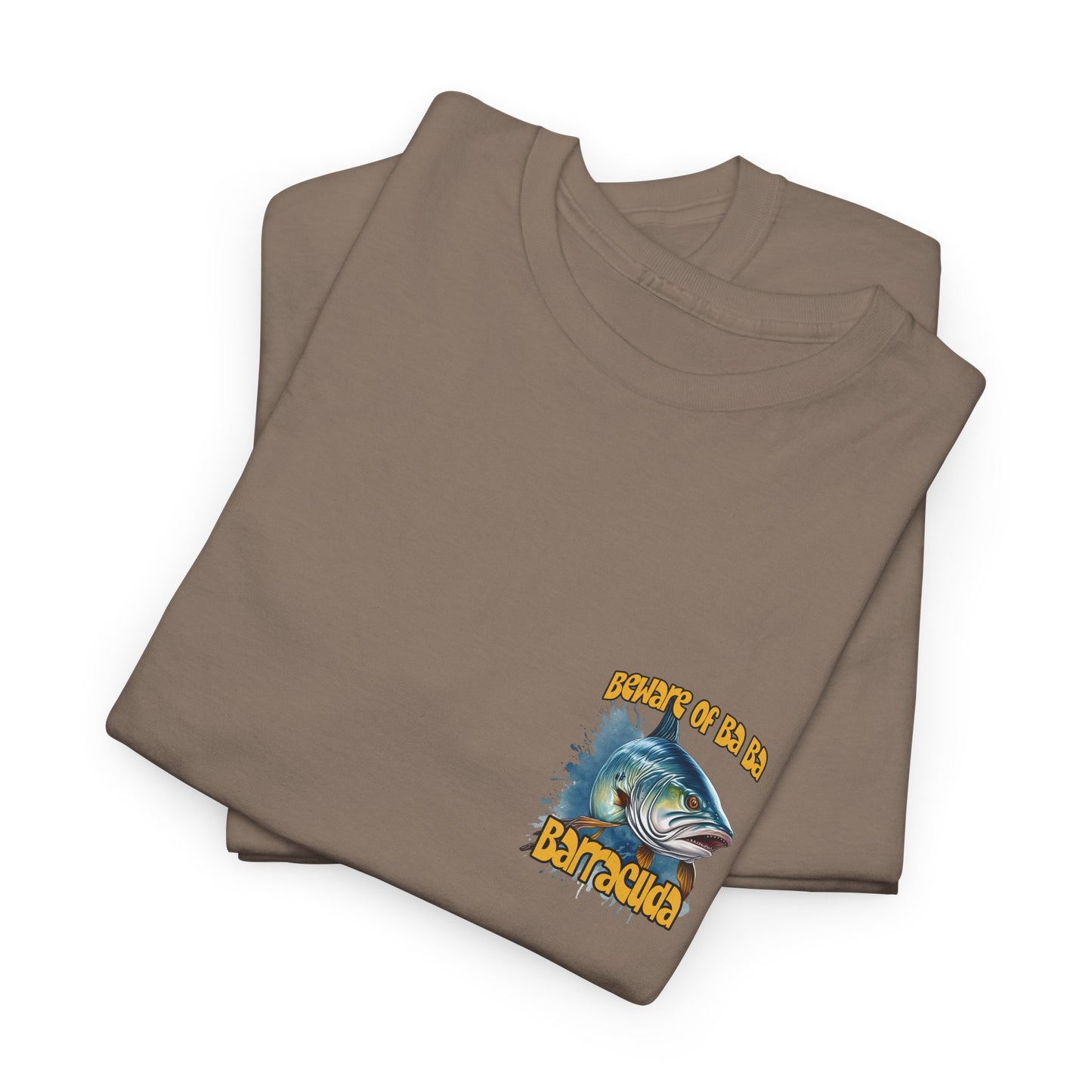 Barracuda Fishing Tee — "Beware of Ba Ba Barracuda" Graphic T-Shirt