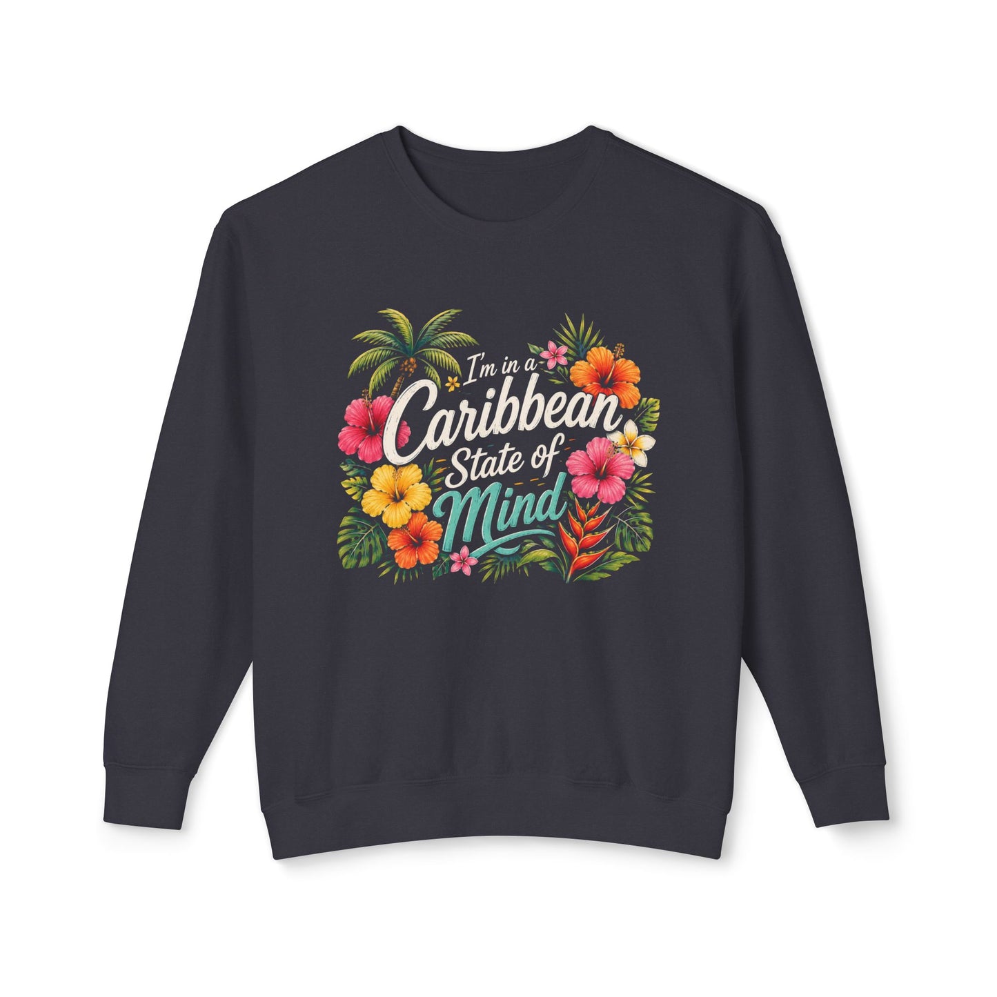 Caribbean State of Mind Crewneck Sweatshirt