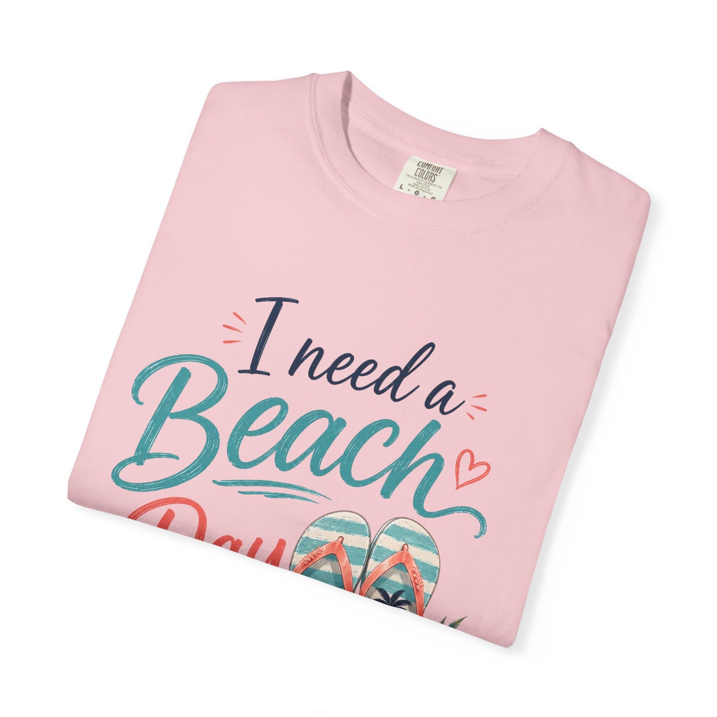 I Need a Beach Day T-Shirt – Women’s Summer Flip Flop Tropical Tee