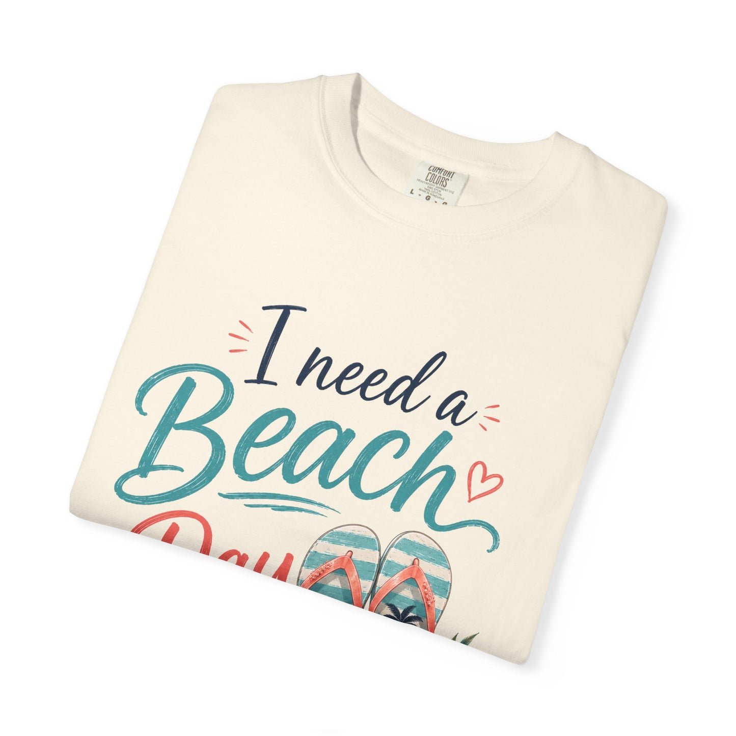 I Need a Beach Day T-Shirt – Women’s Summer Flip Flop Tropical Tee