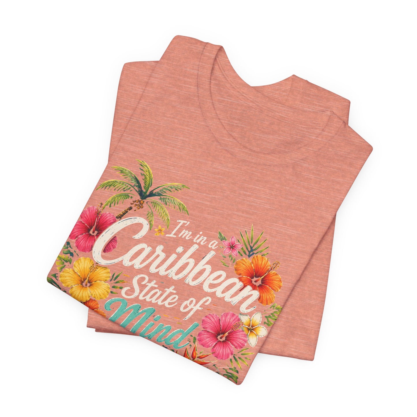 Caribbean State of Mind Tee — Tropical Floral Vacation T‑Shirt