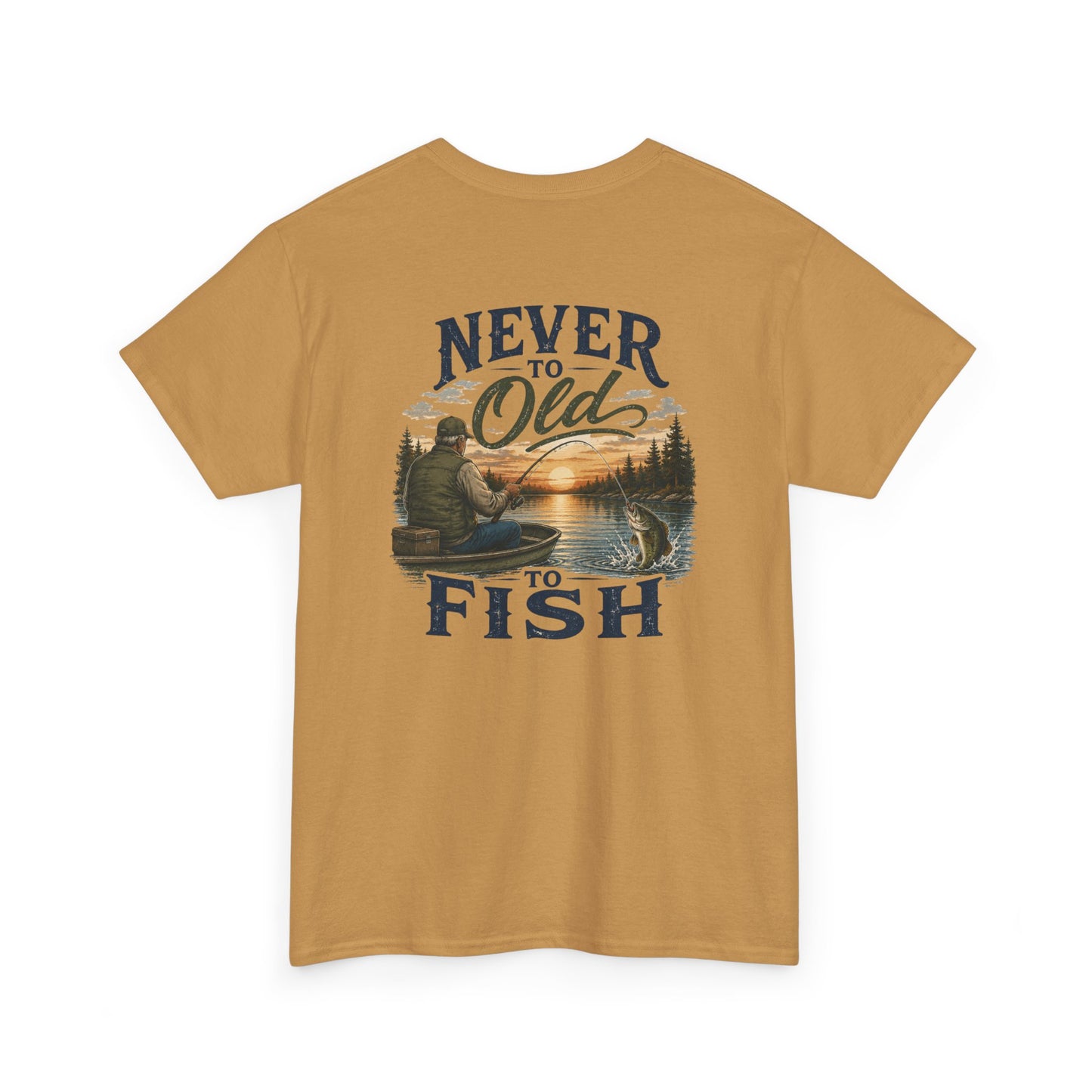 T-Shirt — "Never Too Old to Fish" Fishing Tee (Sunset Lake Design)