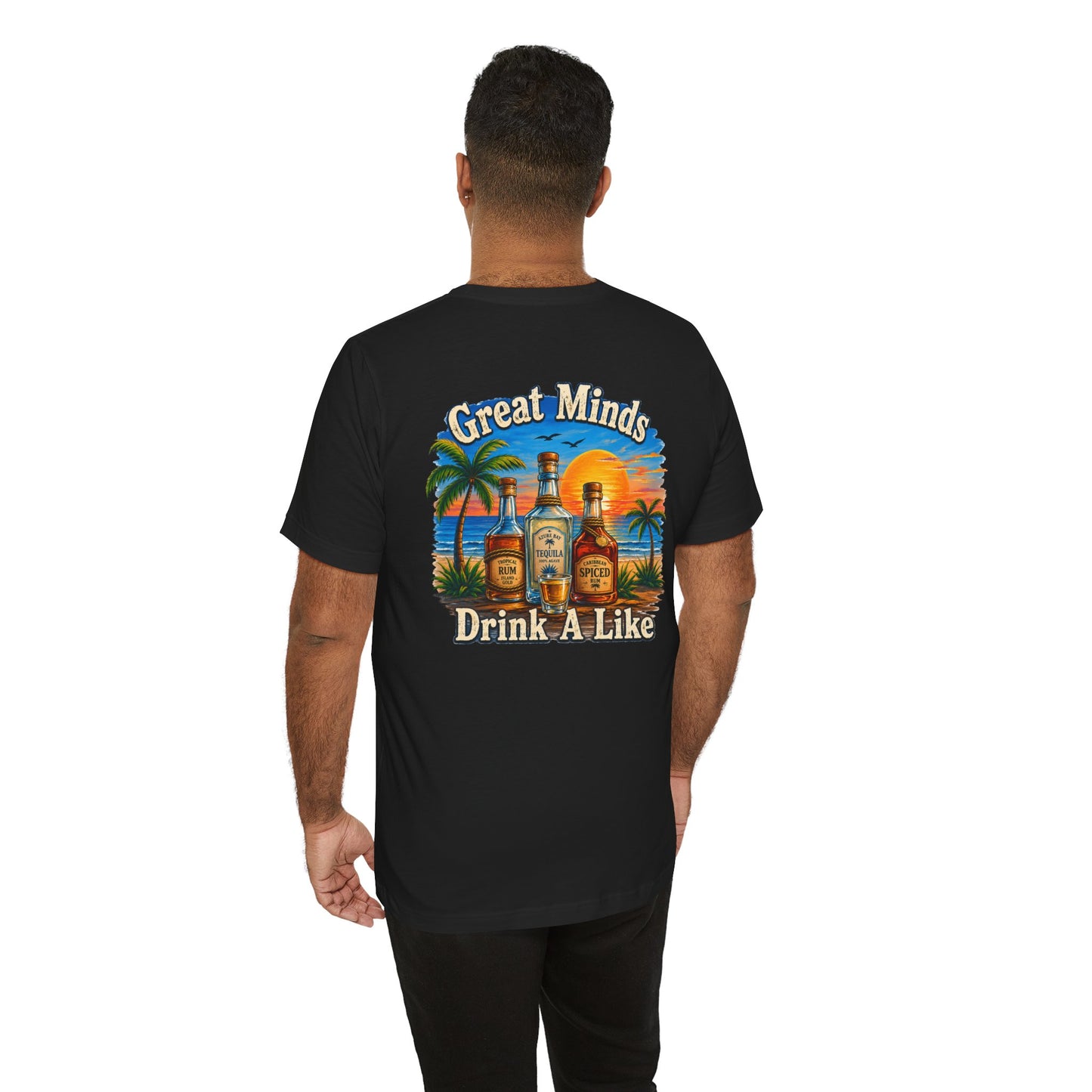 "Great Minds Drink A Like" Tropical Beach Liquor Graphic Tee