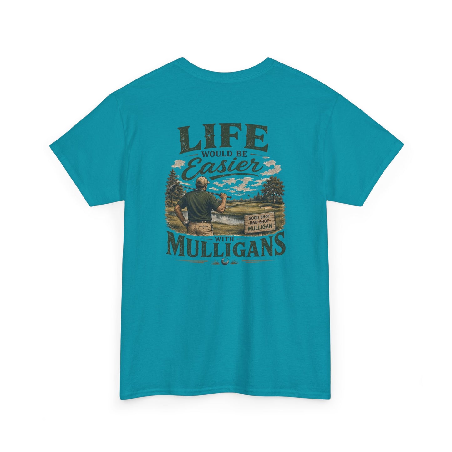Mulligans Golf T-Shirt — “Life Would Be Easier With Mulligans” Vintage Golf Tee