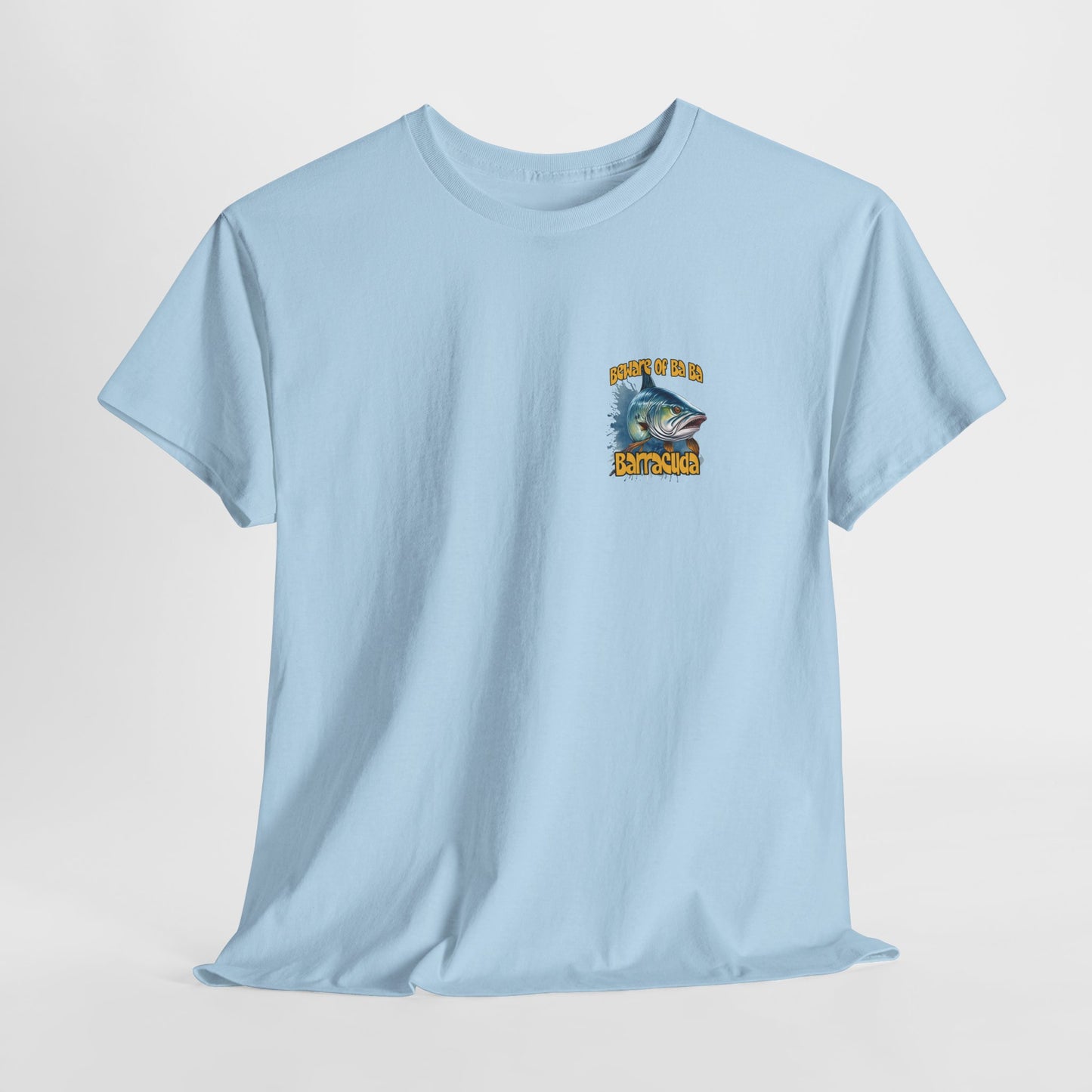 Barracuda Fishing Tee — "Beware of Ba Ba Barracuda" Graphic T-Shirt