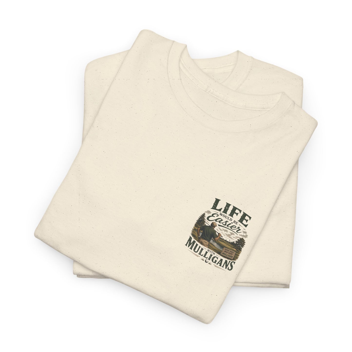 Mulligans Golf T-Shirt — “Life Would Be Easier With Mulligans” Vintage Golf Tee