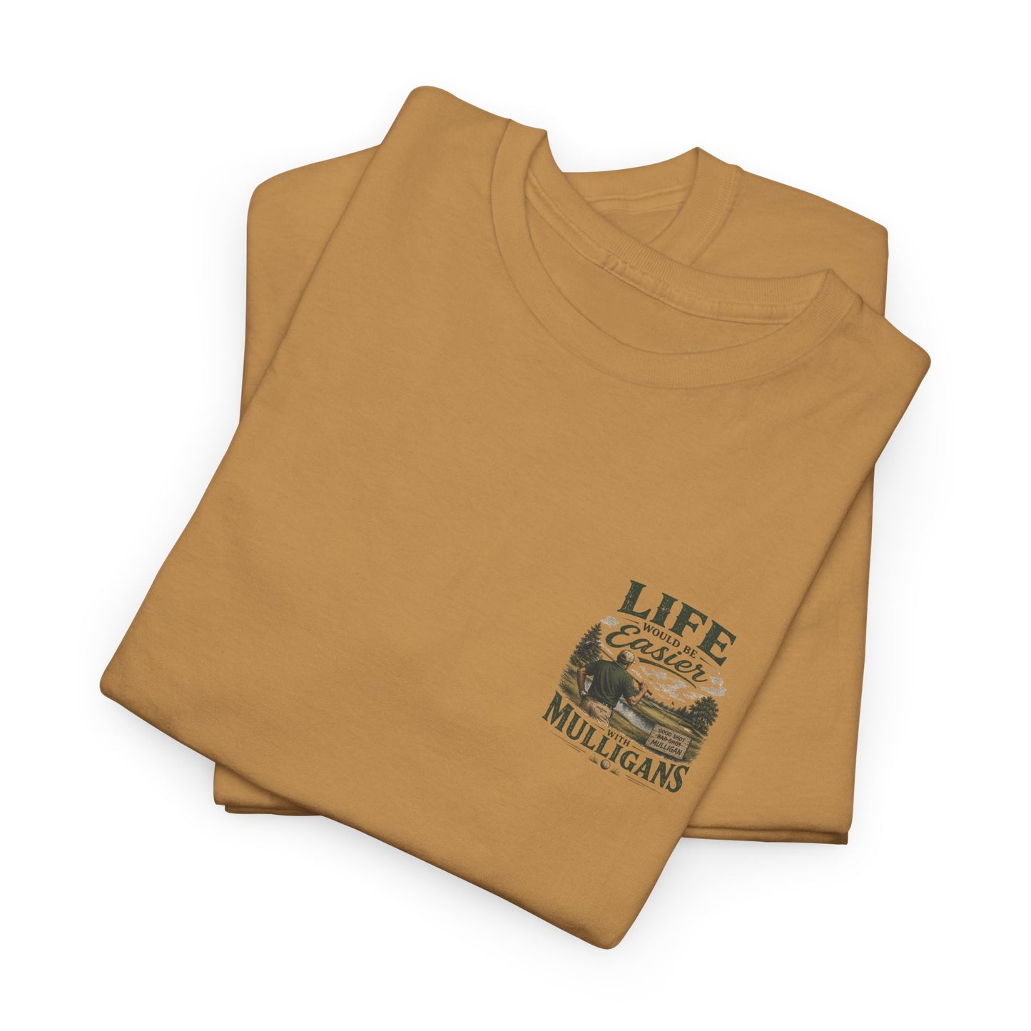 Mulligans Golf T-Shirt — “Life Would Be Easier With Mulligans” Vintage Golf Tee