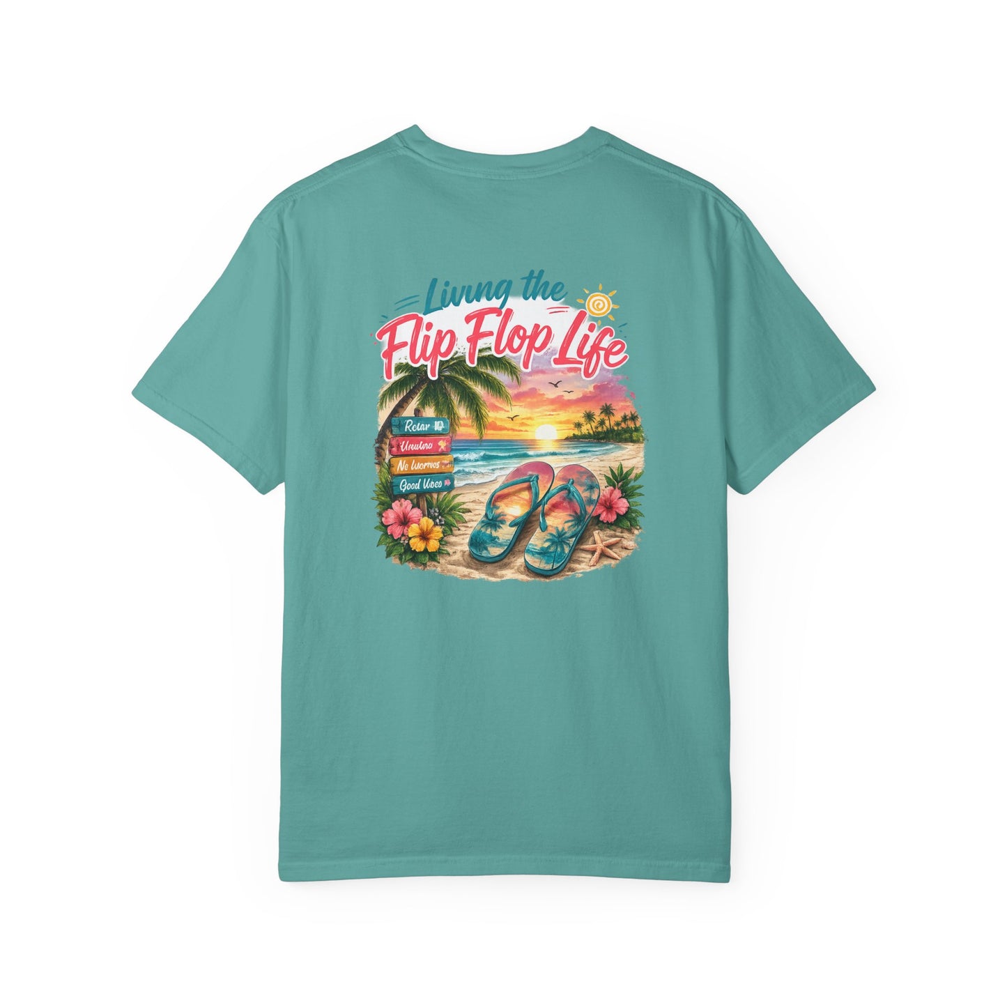 Resort Collection Living the Flip Flop Life Unisex Garment-Dyed T-shirt