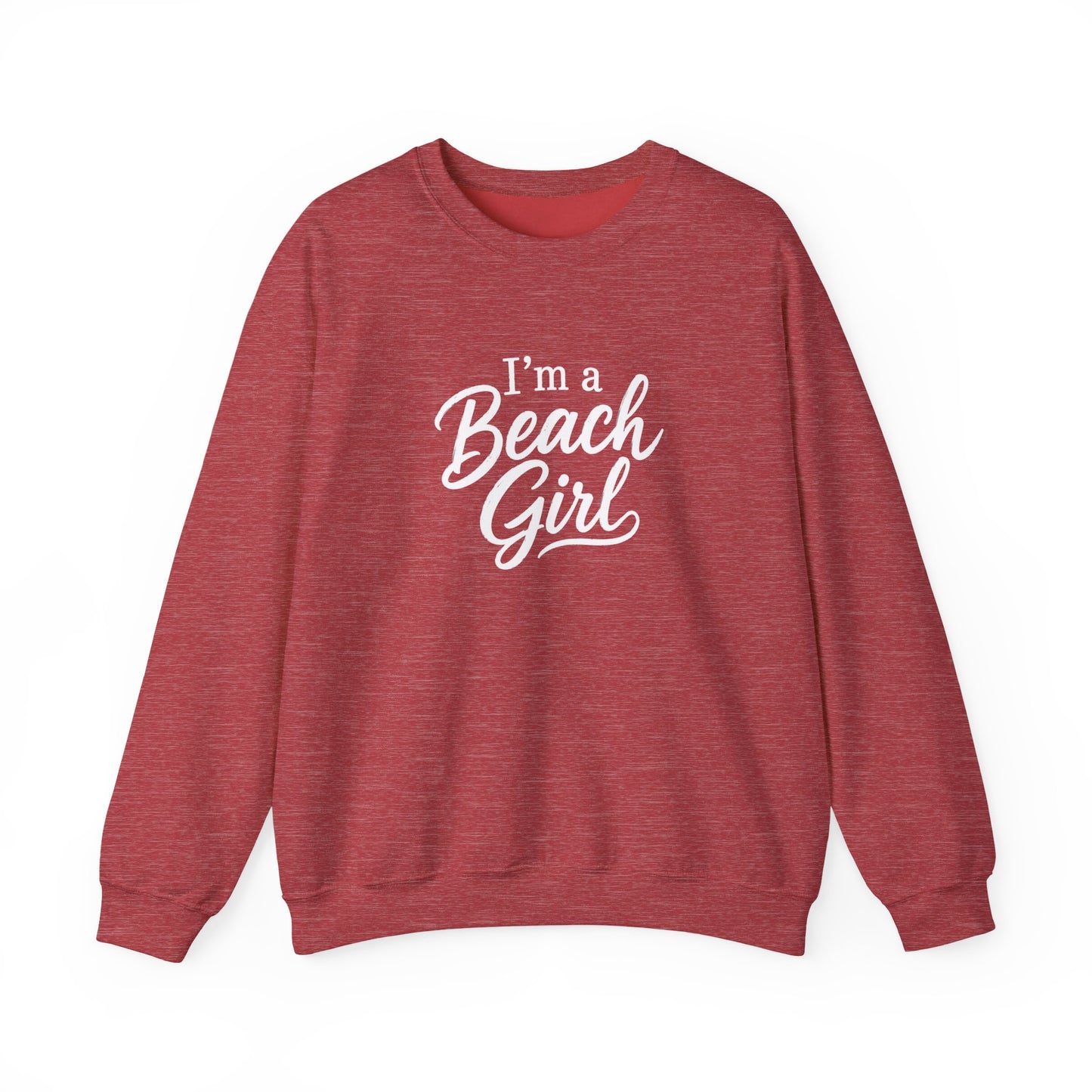 Beach Girl Sweatshirt — "I'm a Beach Girl" Cozy Crewneck