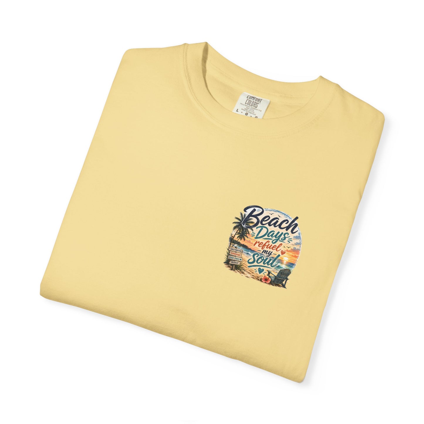 Beach Days T-Shirt — "Beach Days Refuel My Soul" Graphic Tee